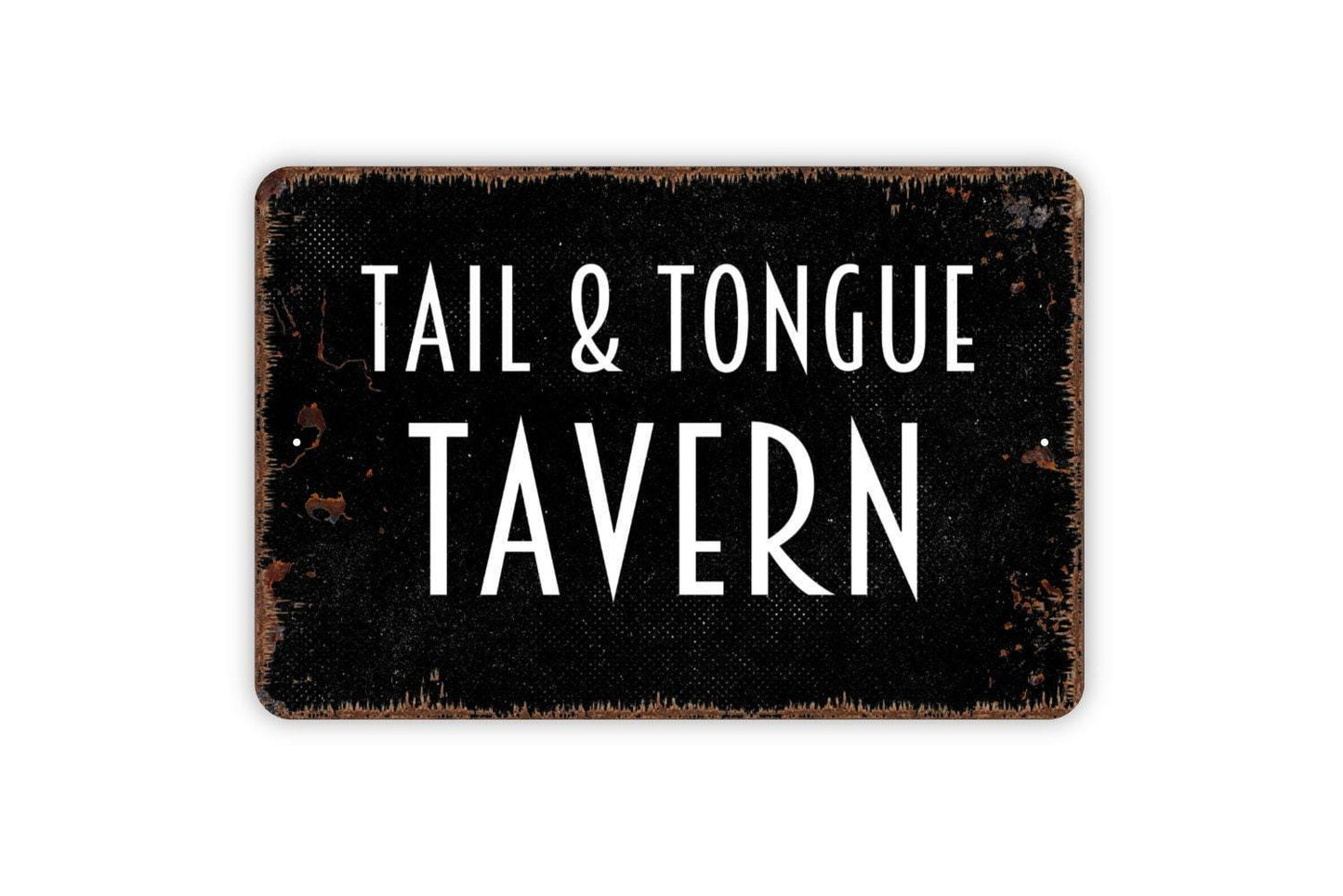 Tail And Tongue Tavern Sign Metal or Vinyl Sticker | Funny Dog Bar Sign | Rustic Pub Decor | Man Cave Wall Art | Dog Lover Gift Sticker