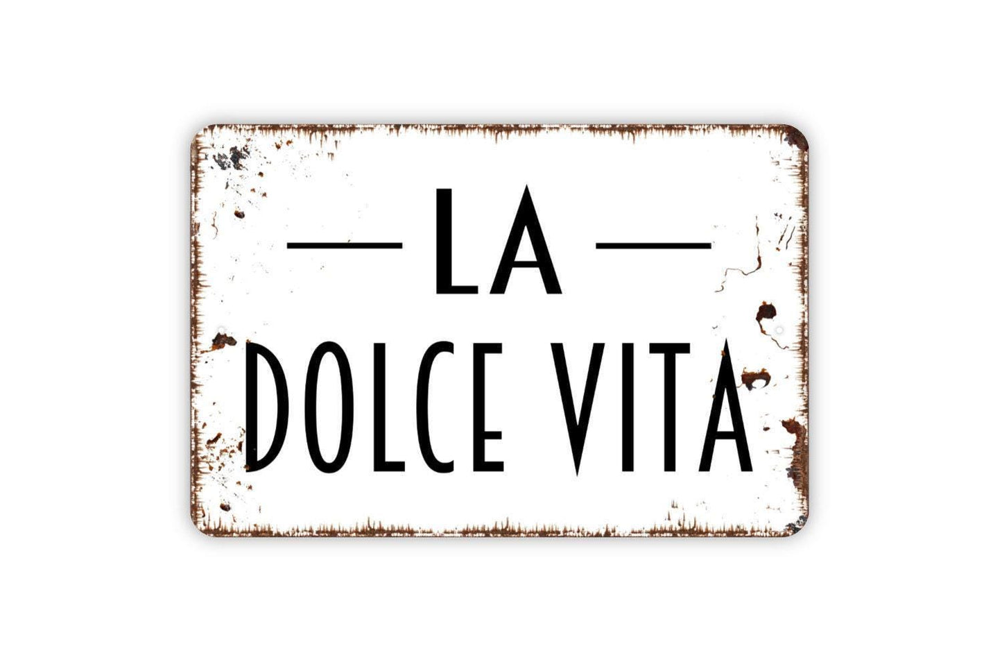 La Dolce Vita Sign Metal or Vinyl Sticker | Italian Wall Art | Rustic Kitchen Decor | Farmhouse Dining Room Sign | Country Home Wall Art