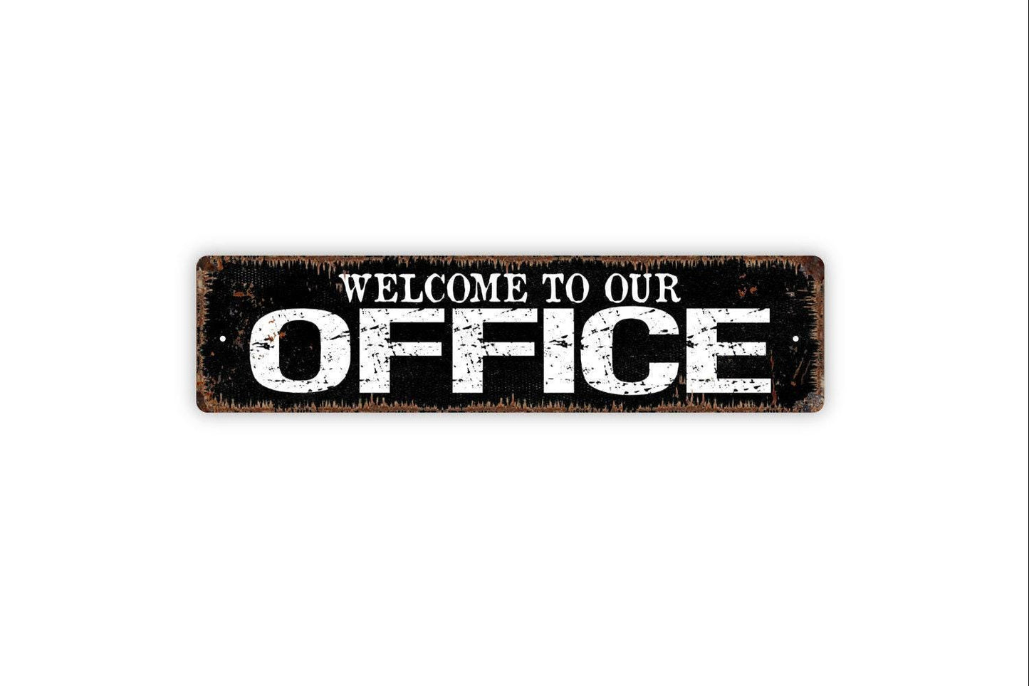 Welcome To Our Office Sign - Small Business WFH Reception Desk Vinyl Sticker Or Street Metal Sign or Door Name Plate Plaque