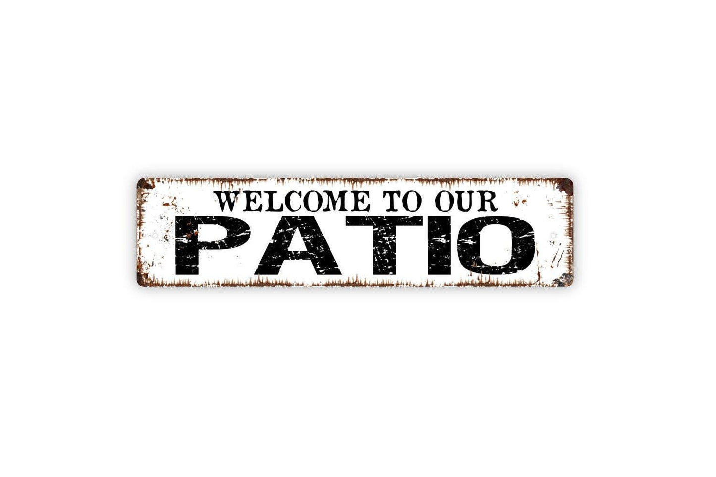 Welcome To Our Patio Sign - Backyard Deck Lounge Patio Relax Sip Grill Vinyl Sticker Or Street Metal Sign or Door Name Plate Plaque