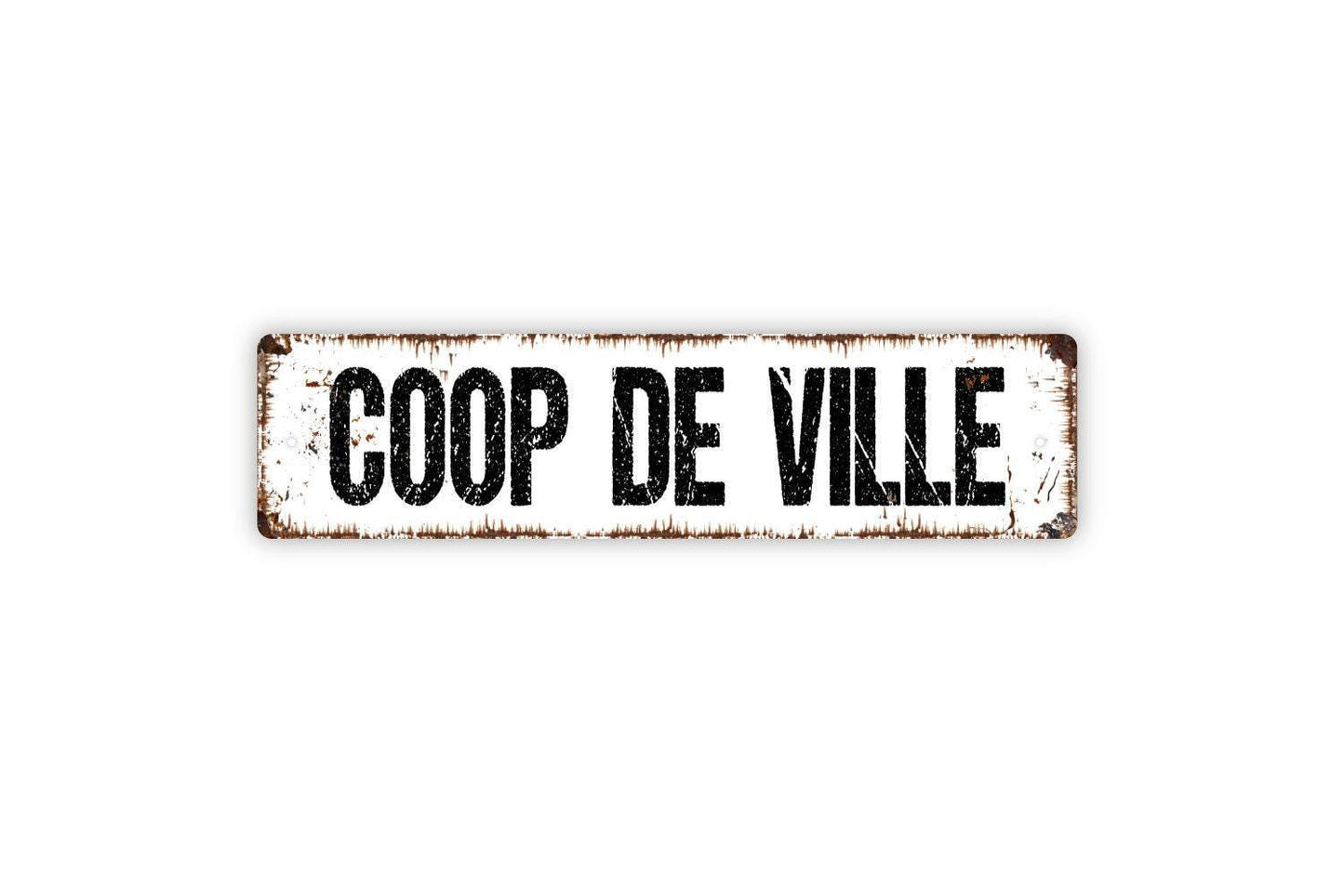 Coop De Ville Sign – Funny Chicken Coop Hen House Farm Barnyard Wall Decor – Rustic Farmhouse Poultry Sign – Metal Sign or Sticker