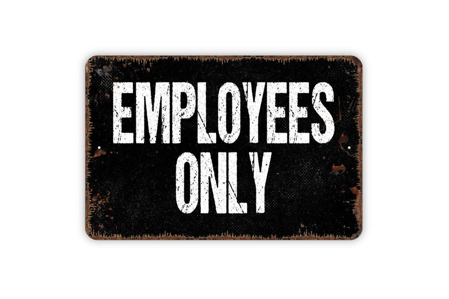 Employees Only Sign - Staff Only Business Metal Indoor or Outdoor Wall Art
