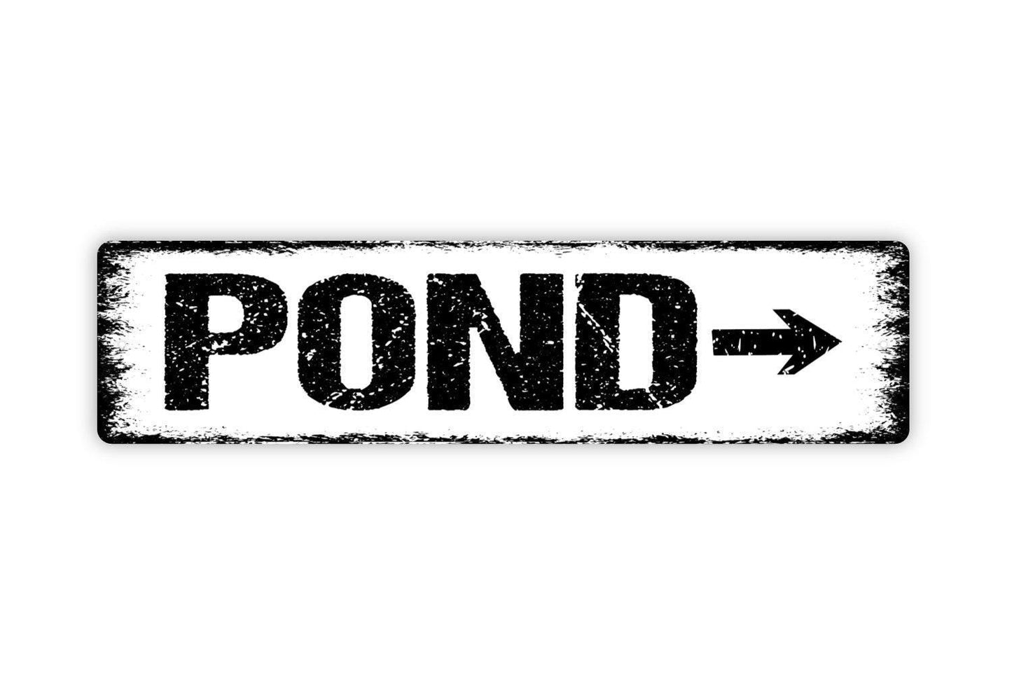 Pond With Arrow Sign - Vinyl Sticker Or Metal Street Sign or Door Name Plate Plaque