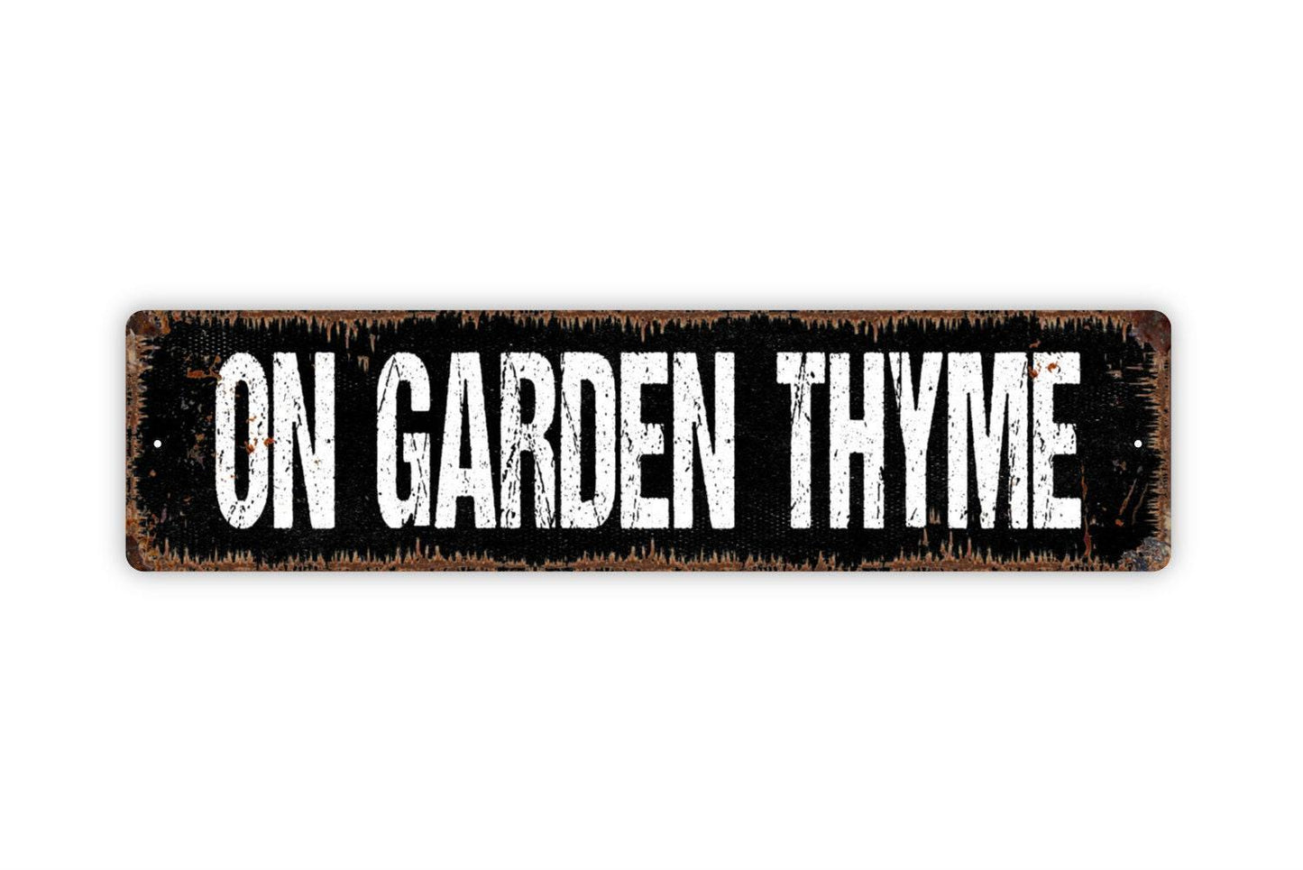 On Garden Thyme Sign | Funny Gardening Wall Decor | Metal Sign or Vinyl Sticker for Gardeners, Greenhouses, Patios, or Yards