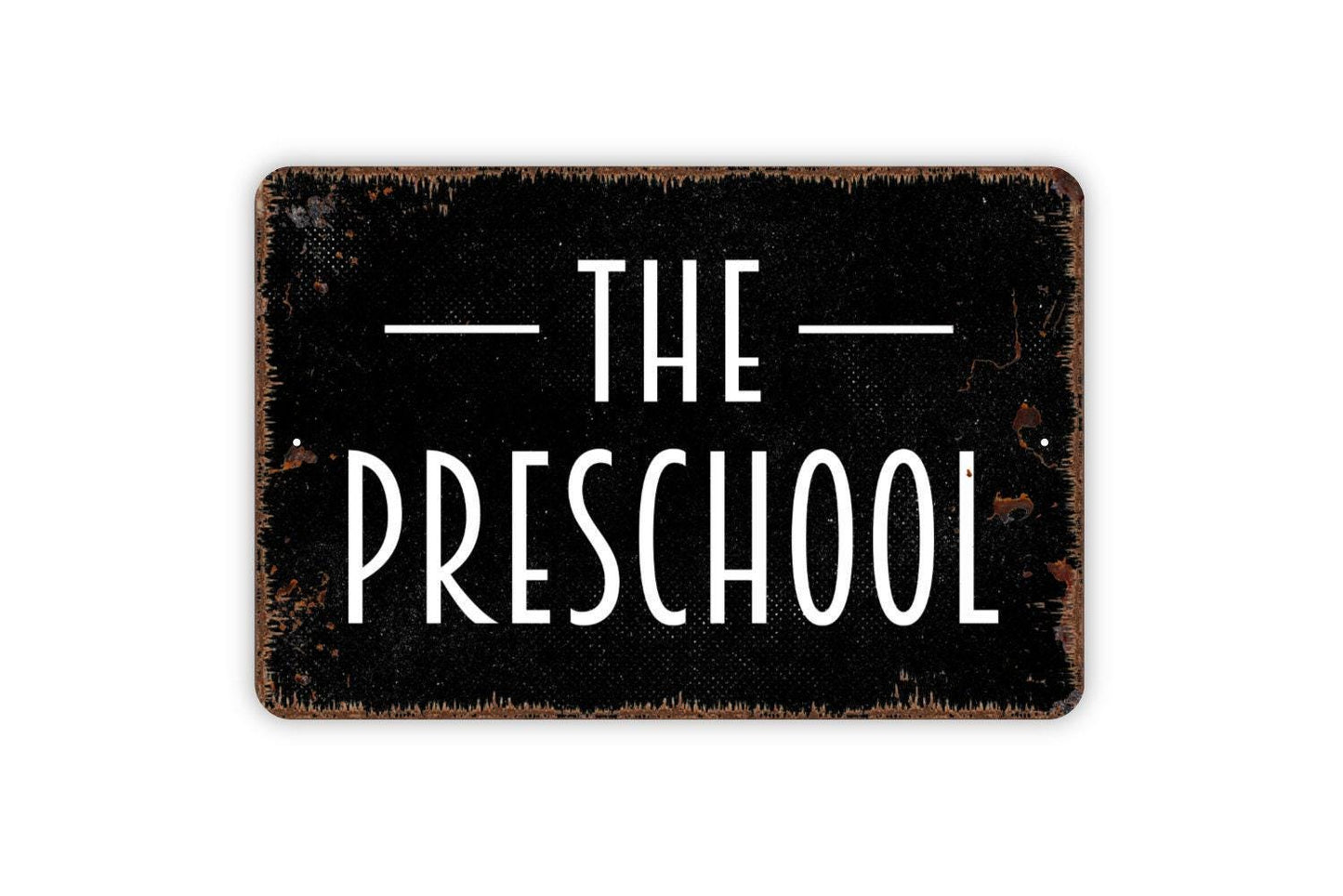 The Preschool Sign - Schoolhouse Pre-K Childcare Metal Wall Art Indoor Or Outdoor