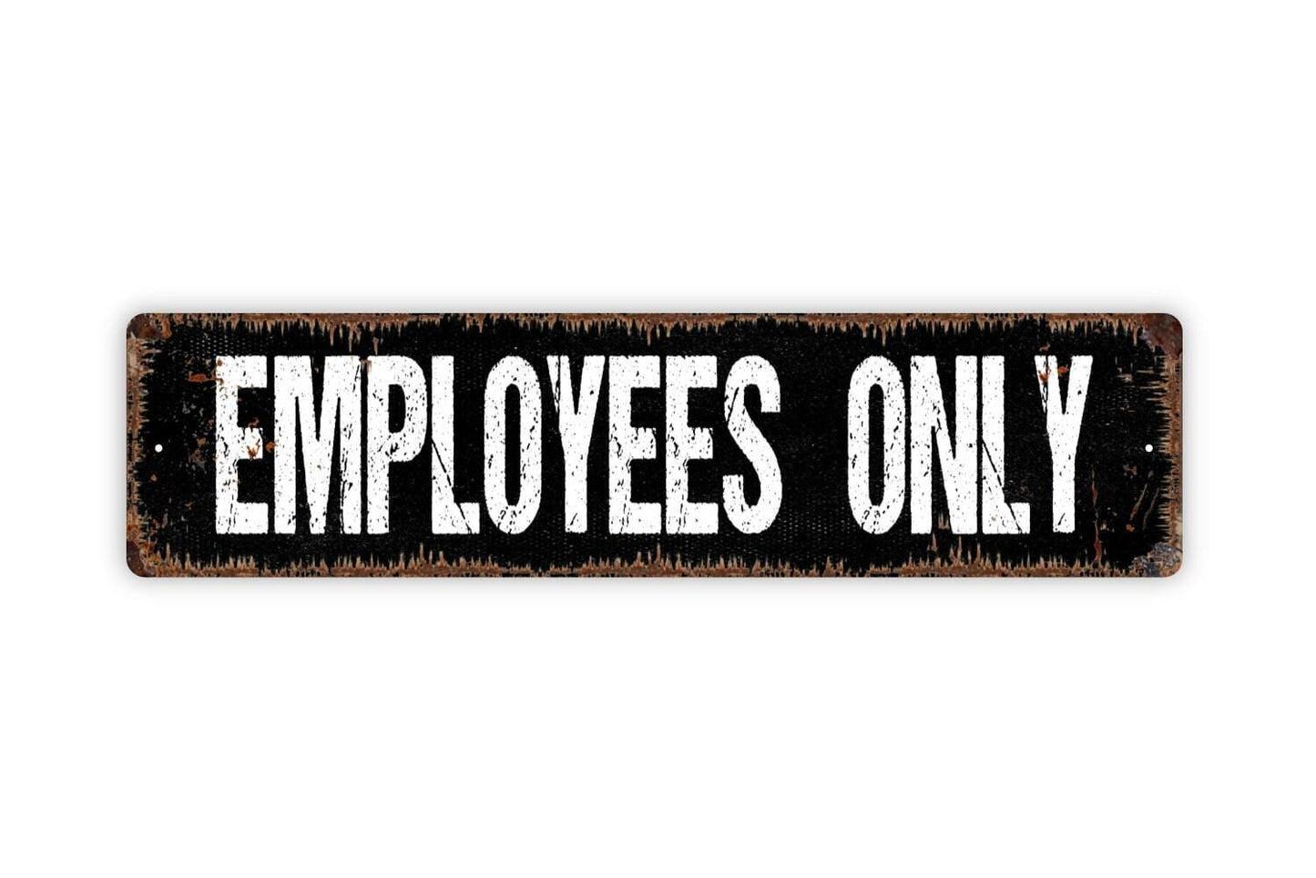 Employees Only Metal Sign - Staff Only Private Not An Exit Vinyl Sticker Or Street Metal Sign or Door Name Plate Plaque