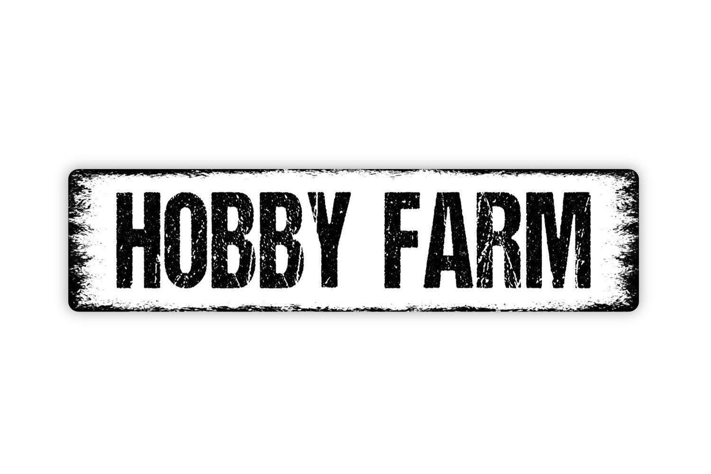 Hobby Farm Sign - Farm Farmer Farmhouse Vinyl Sticker Or Street Metal Sign or Door Name Plate Plaque