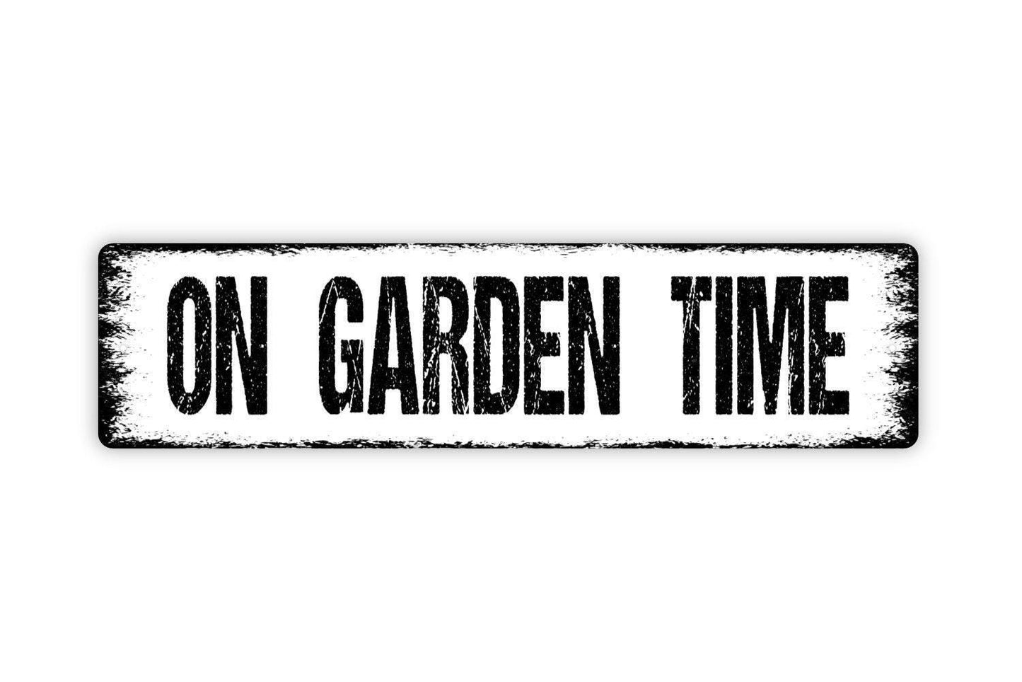 On Garden Time Sign - Gardener Fresh Flowers Farmers Market Produce Butterfly Vinyl Sticker Or Street Metal Sign or Door Name Plate Plaque