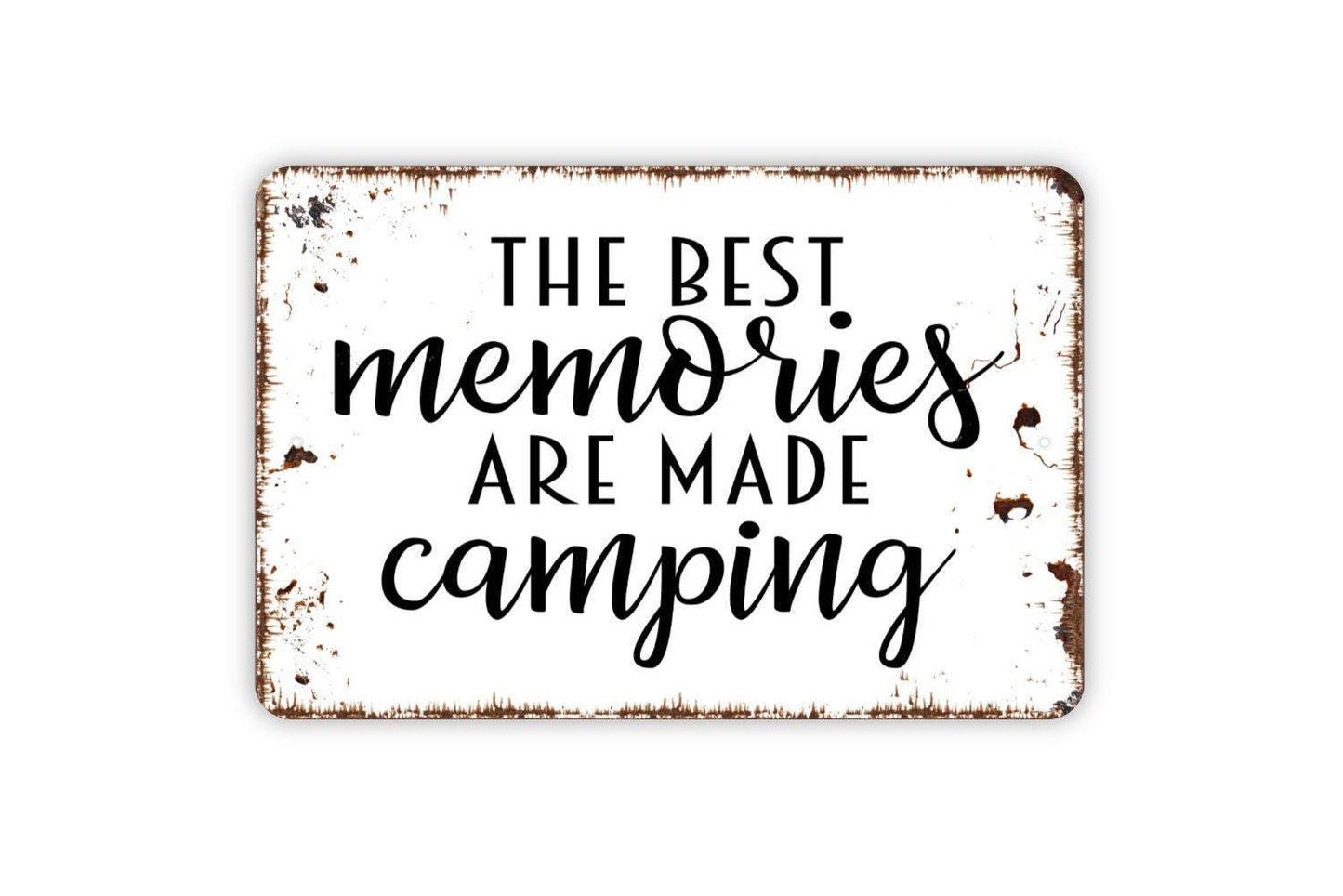 The Best Memories Are Made Camping Sign - Funny Metal Sign Farmhouse Wall Decor Modern Metal Sign