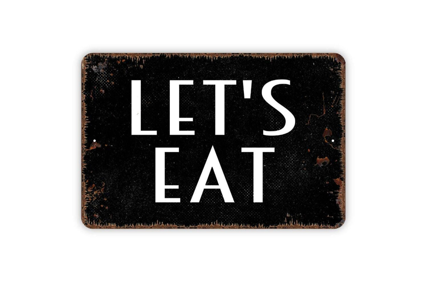 Let's Eat Sign - Kitchen Metal Wall Art - Indoor or Outdoor
