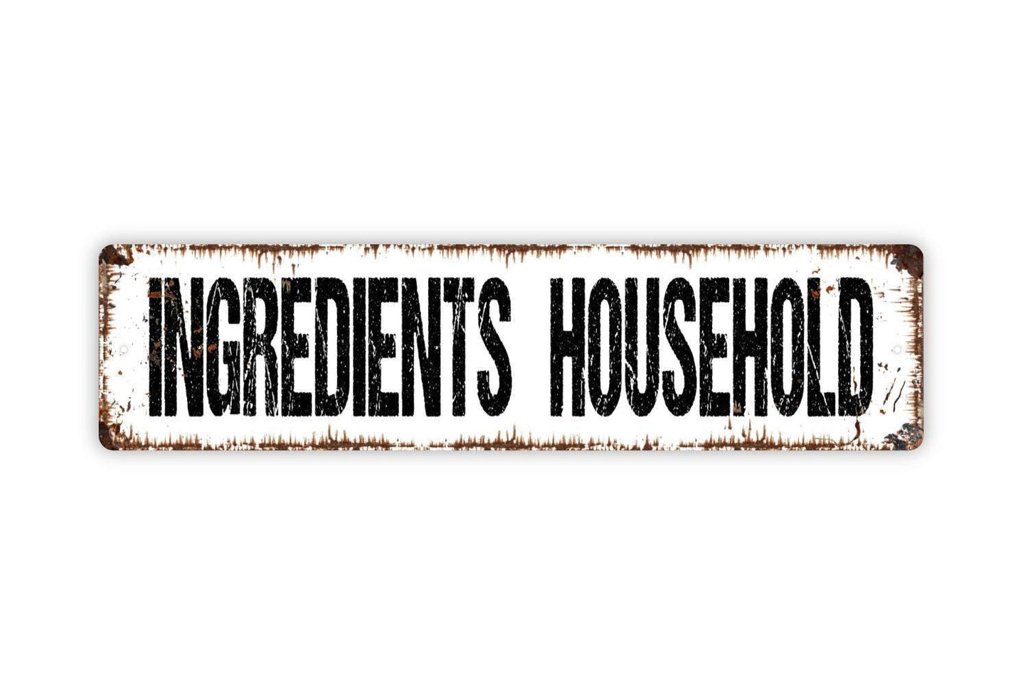 Ingredients Household Sign - Kitchen Pantry Whole Natural Organic Foods Vinyl Sticker Or Street Metal Sign or Door Name Plate Plaque