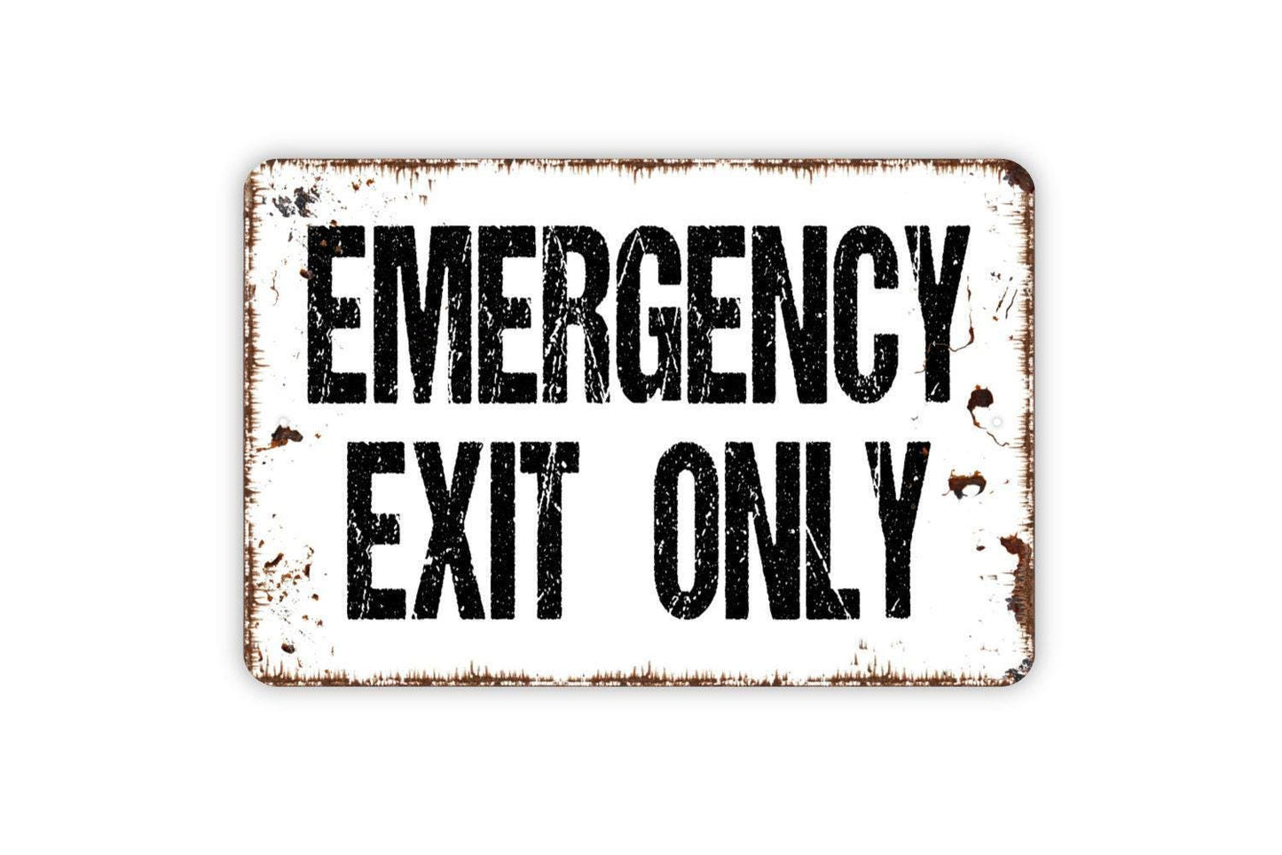 Emergency Exit Only Sign - Metal Wall Art - Indoor or Outdoor