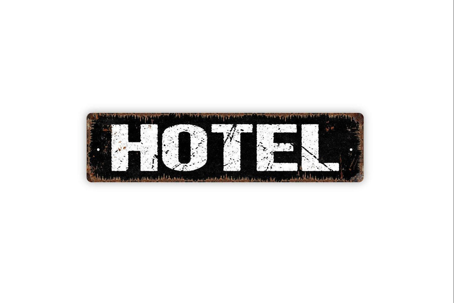 Hotel Sign - Vinyl Sticker Or Street Metal Sign or Door Name Plate Plaque
