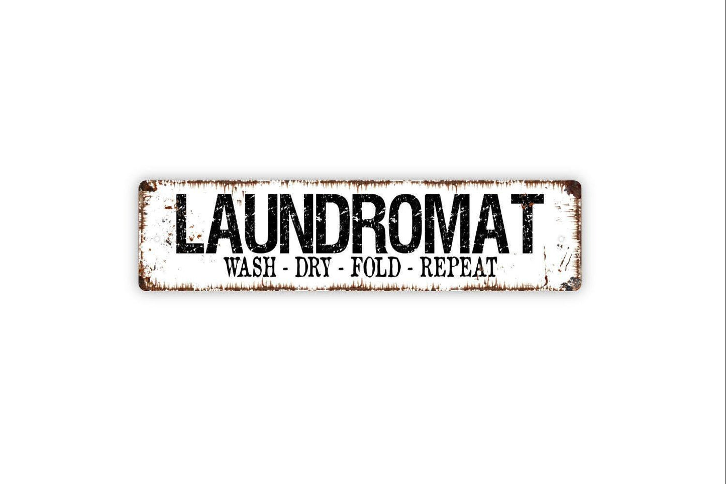 Laundromat Wash Dry Fold Repeat Sign Metal or Vinyl Sticker | Laundry Room Wall Art | Farmhouse Laundry Decor | Funny Wash Dry Fold Sign