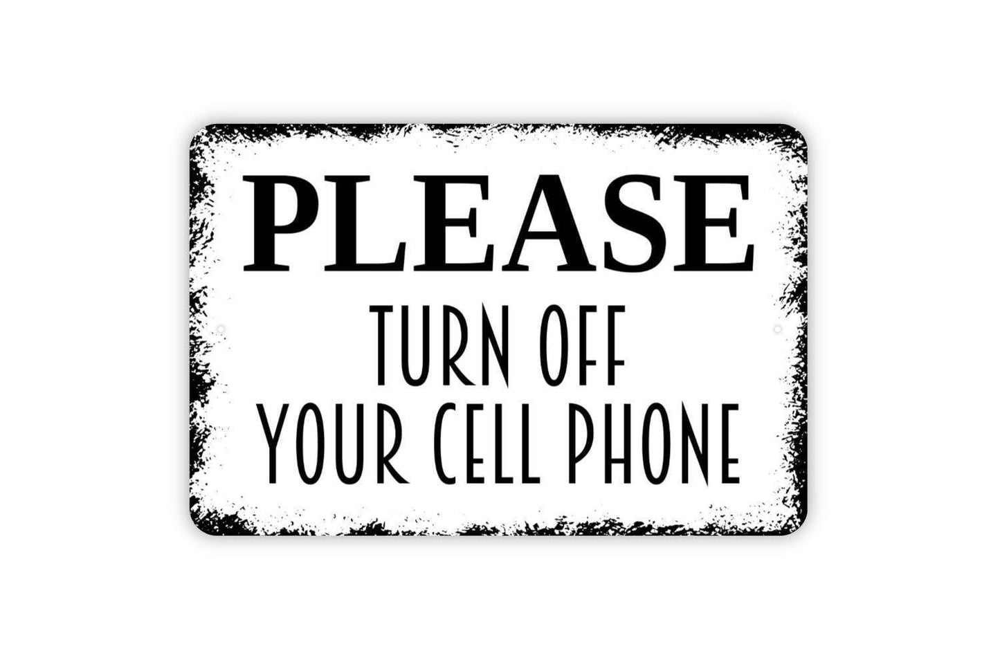 Please Turn Off Your Cell Phone Sign - Silence Mobile Phones Metal Sign Wall Art Indoor Or Outdoor Use
