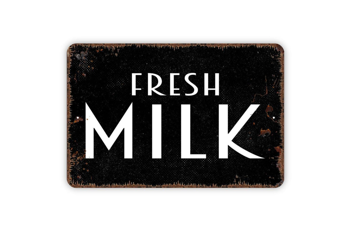 Fresh Milk Sign, Metal Sign, Farmhouse Contemporary Modern Wall Metal Sign