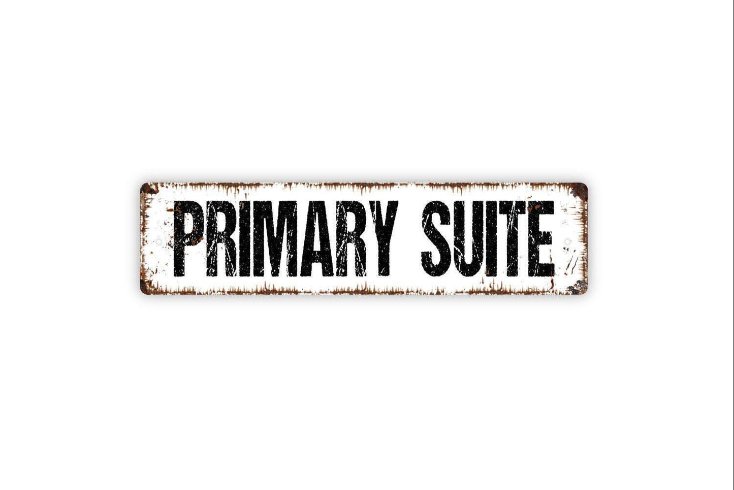 Primary Suite Sign - Owner Master Bed And Breakfast Vacation Rental Welcome To Our Home Rustic Street Metal Sign or Door Name Plate Plaque