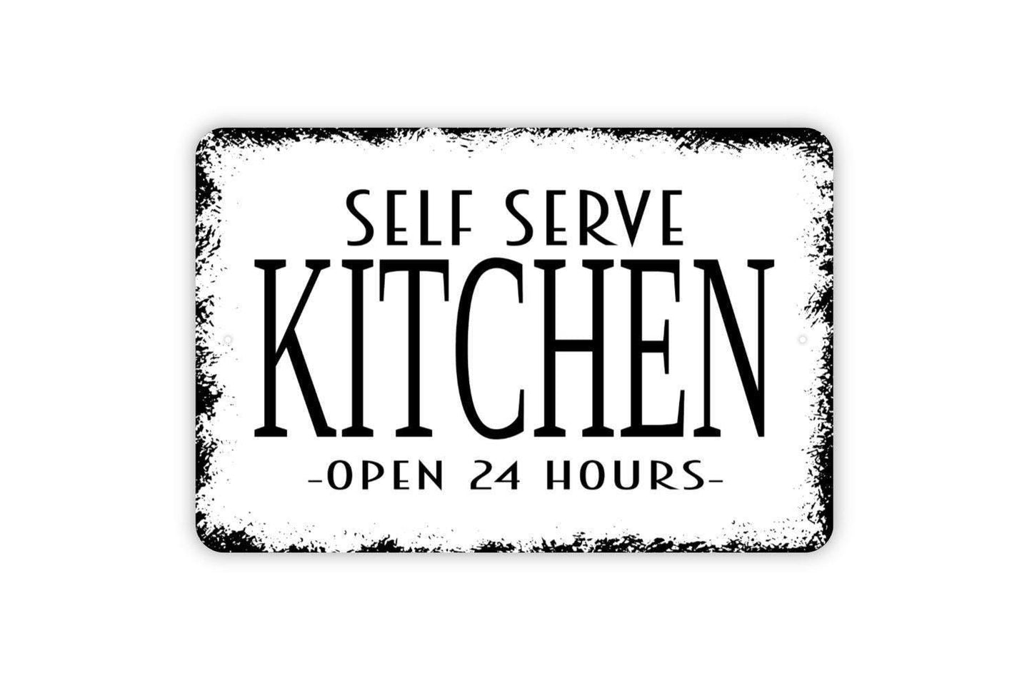 Self Serve Kitchen Open 24 Hours Sign - Metal Indoor or Outdoor Wall Art