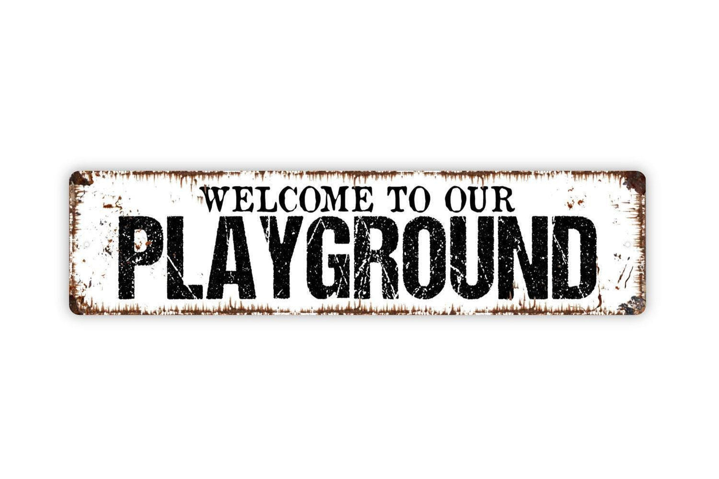 Welcome To Our Playground Sign - Clubhouse Backyard Kids Vinyl Sticker Or Metal Street Sign or Door Name Plate Plaque