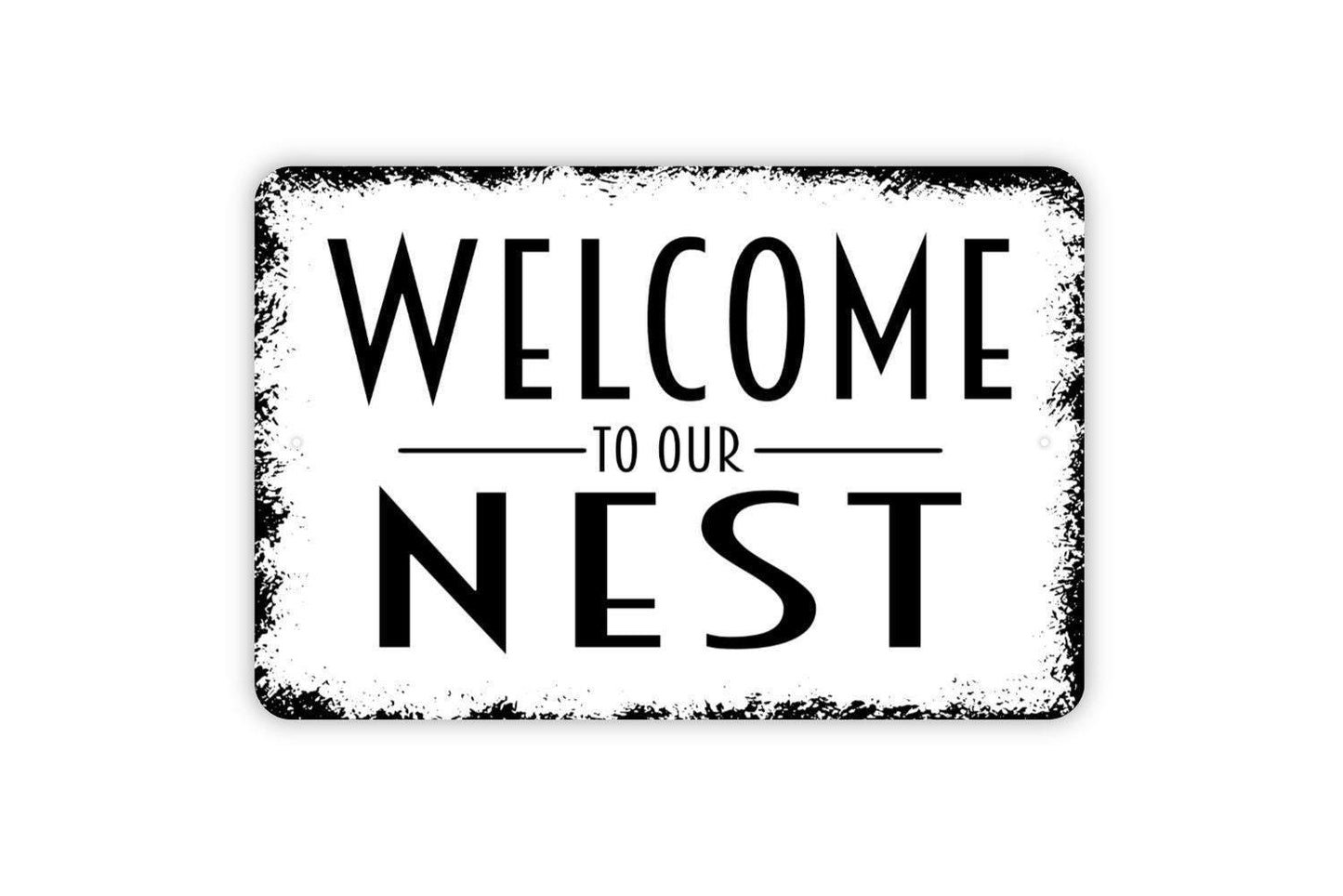 Welcome To Our Nest Sign - Metal Wall Art - Indoor or Outdoor
