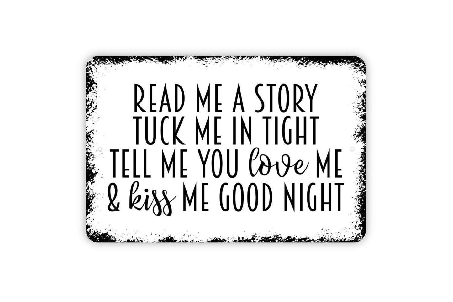 Read Me A Story Tuck Me In Tight Sign - Kids Bedroom or Nursery Metal Wall Art - Indoor or Outdoor
