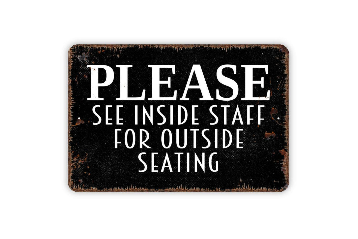 Please See Inside Staff for Outside Seating Sign Metal or Vinyl Sticker | Restaurant Patio Sign | Cafe Direction Sign | Outdoor Dining Decor