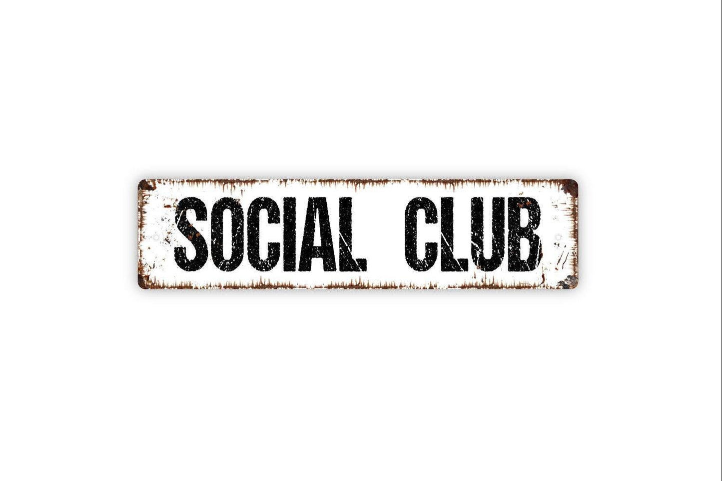 Social Club Sign, Metal Sign, Vinyl Sticker Or Street Sign or Door Name Plate Plaque