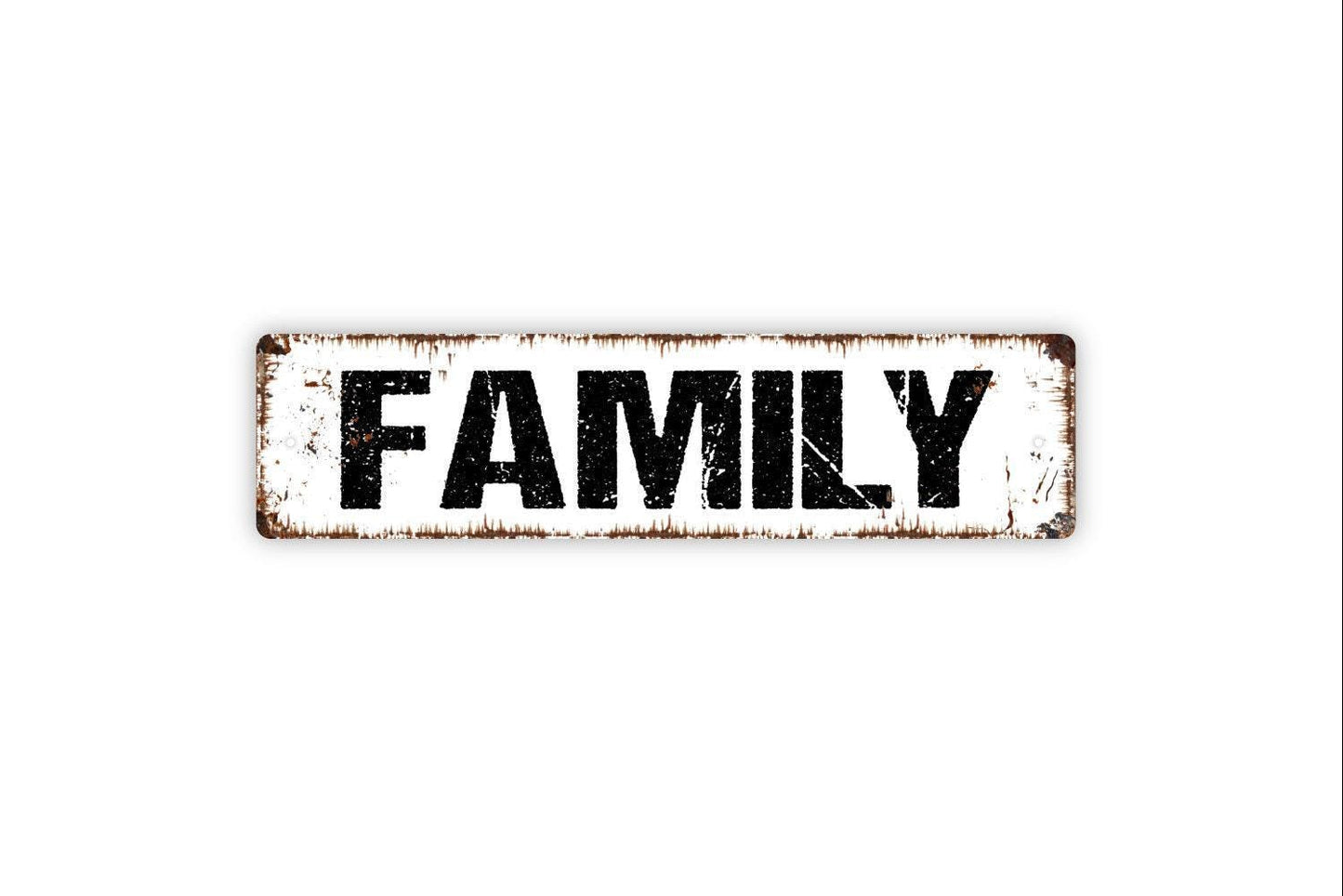 Family Sign - Distressed Farmhouse Vinyl Sticker Or Street Metal Sign or Door Name Plate Plaque