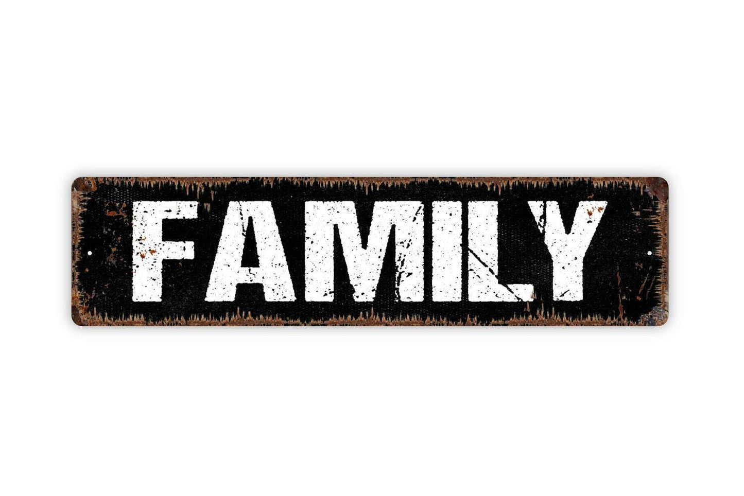 Family Sign - Distressed Farmhouse Vinyl Sticker Or Street Metal Sign or Door Name Plate Plaque