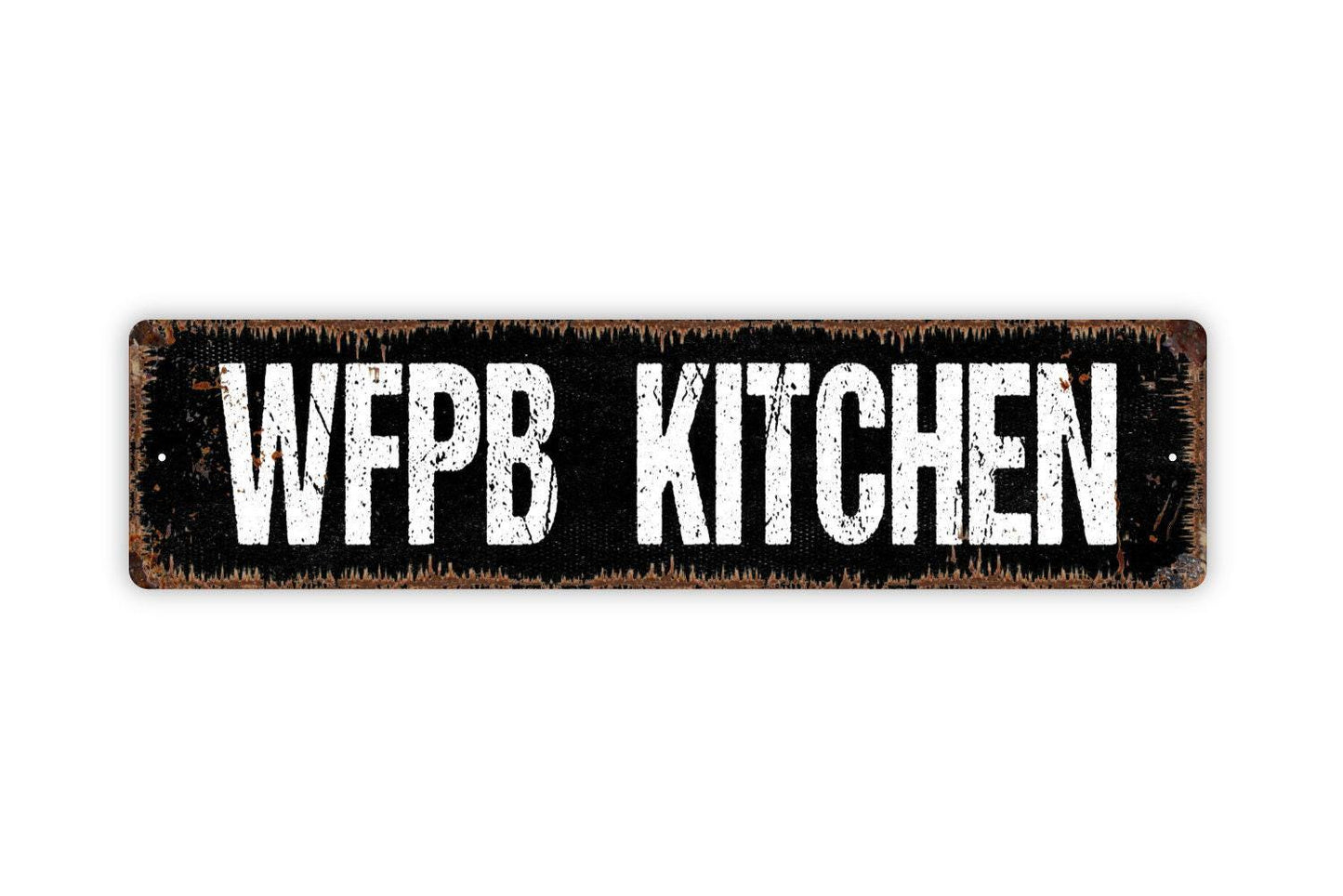 WFPB Kitchen Sign - Whole Food Plant Based Kitchen Cafe Pantry Vinyl Sticker Or Street Metal Sign or Door Name Plate Plaque