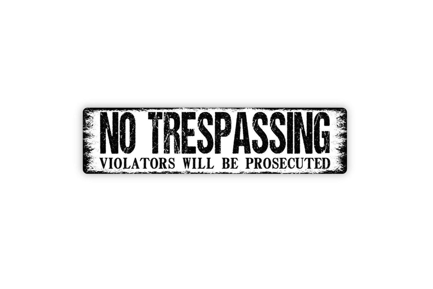 No Trespassing Violators Will Be Prosecuted Sign - Private Property Vinyl Sticker Or Street Metal Sign or Door Name Plate Plaque