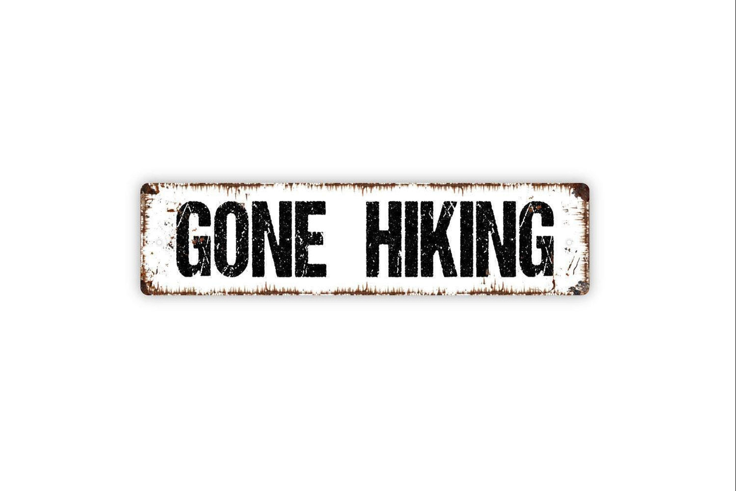 Gone Hiking Sign - Hike Hiker Trail Path Mountains Vinyl Sticker Or Street Metal Sign or Door Name Plate Plaque