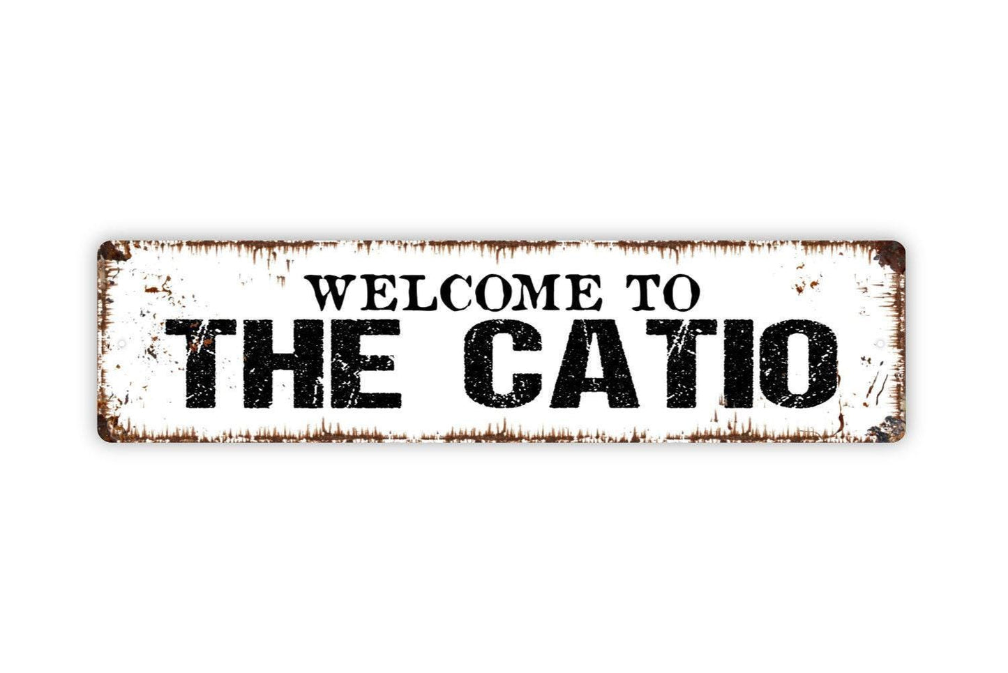Welcome To The Catio Sign - Funny Cat Kitten Feline Vinyl Sticker Or Street Metal Sign or Door Name Plate Plaque