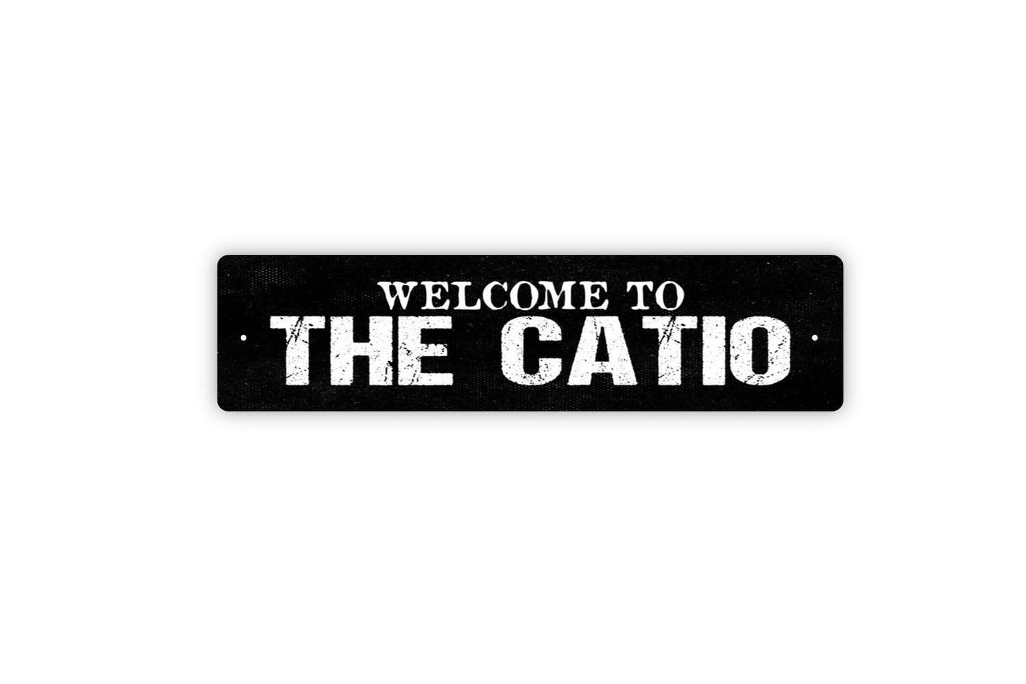 Welcome To The Catio Sign - Funny Cat Kitten Feline Vinyl Sticker Or Street Metal Sign or Door Name Plate Plaque