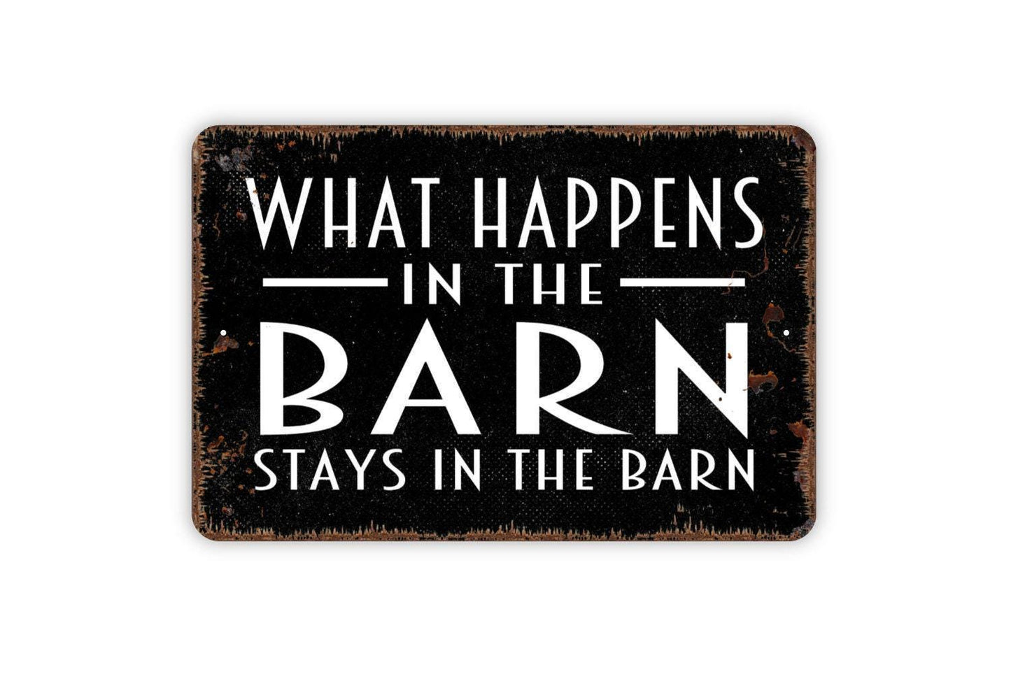 What Happens In The Barn Stays In The Barn Sign | Funny Farmhouse Barn Wall Décor | Rustic Country Metal Sign or Vinyl Sticker Gift