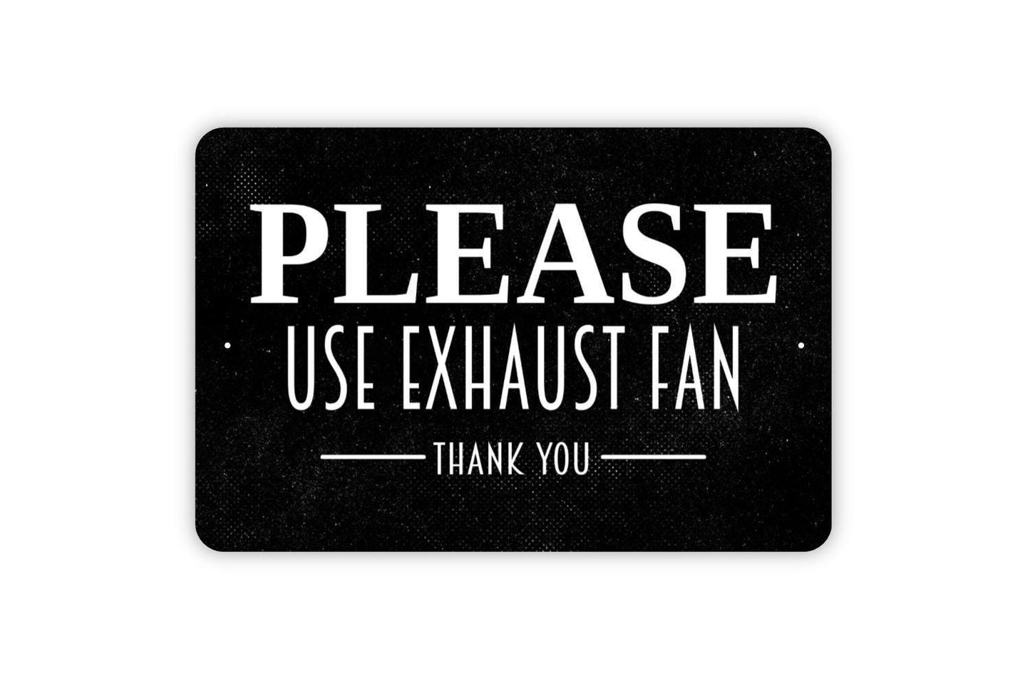 Please Use Exhaust Fan Thank You Sign - Funny Fart Bathroom Restroom Kitchen Metal Wall Art
