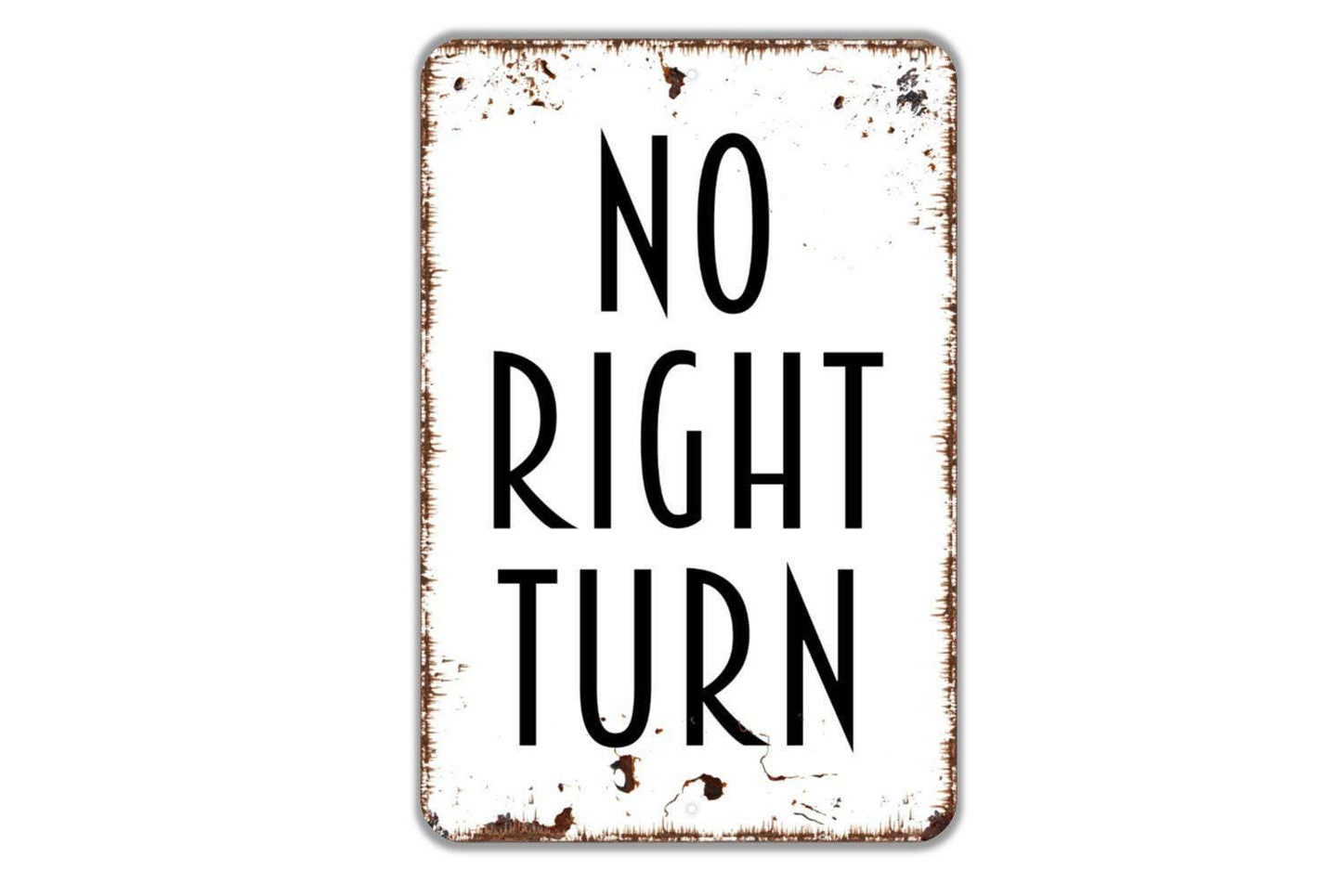 No Right Turn Sign - Instructions Metal Wall Art - Indoor or Outdoor