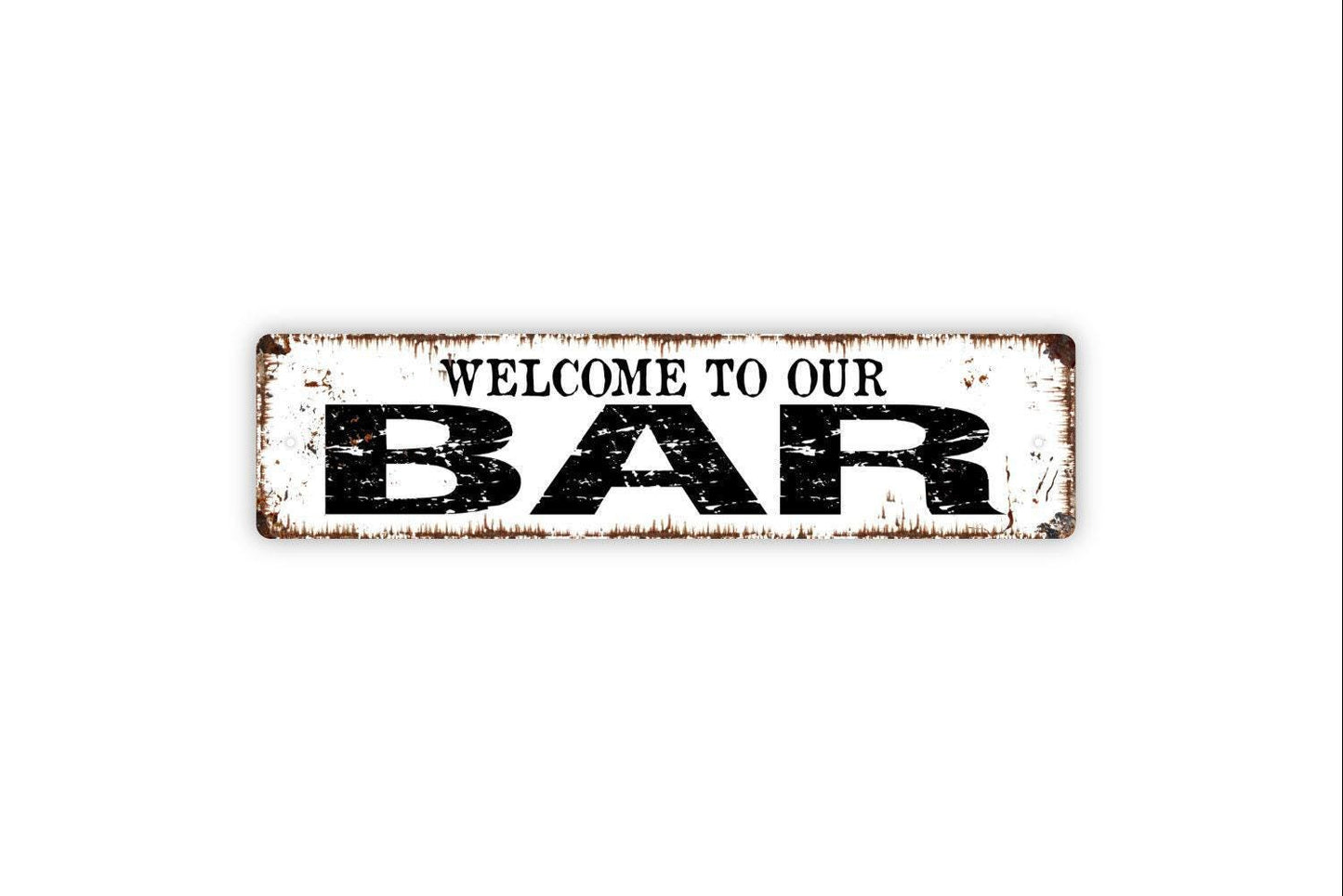 Welcome To Our Bar Sign – Home Bar Wall Decor – Rustic Pub or Tavern Sign – Man Cave or Game Room Sign – Metal Sign or Vinyl Sticker