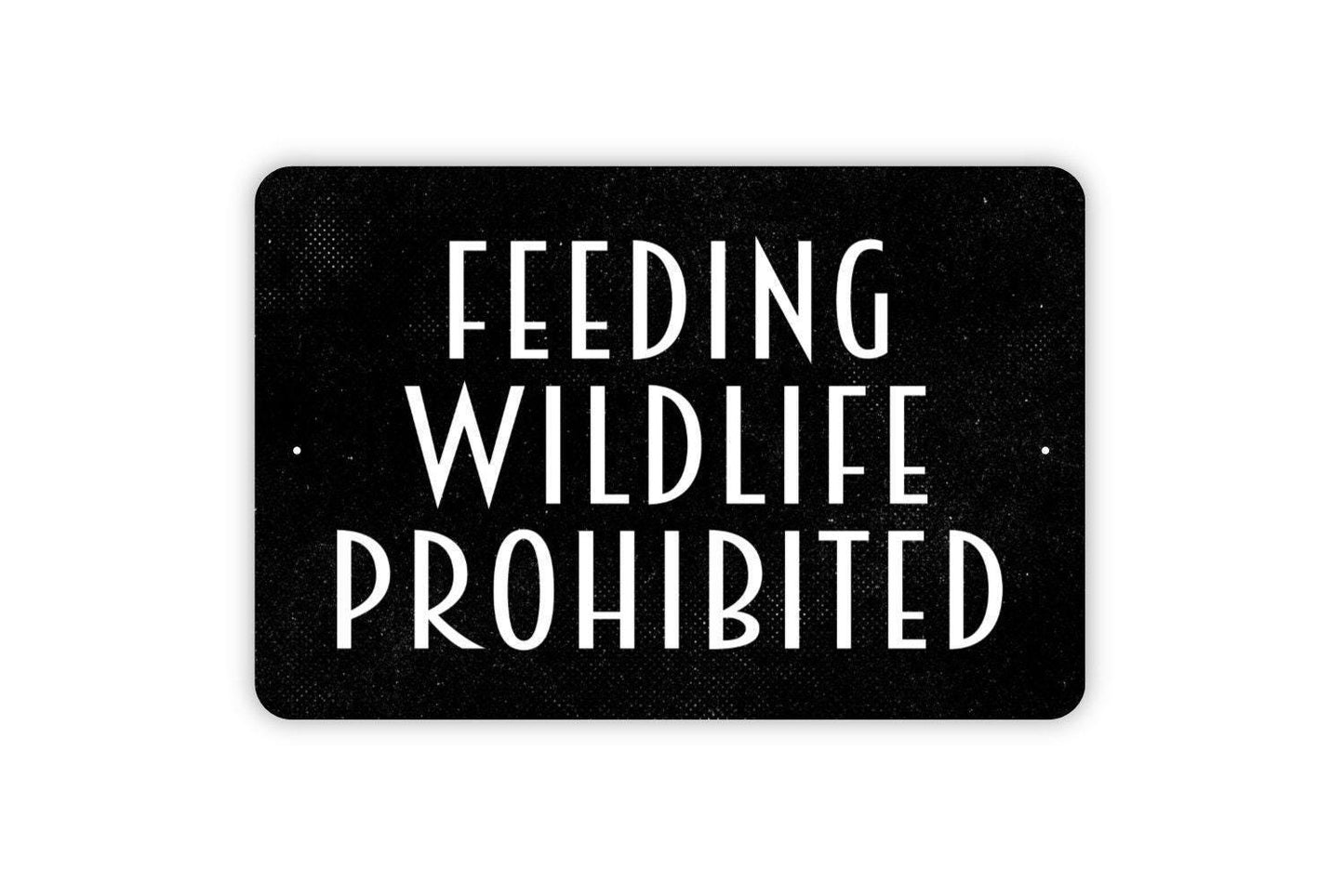 Feeding Wildlife Prohibited Sign - Do Not Feed Animals Metal Indoor or Outdoor Wall Art