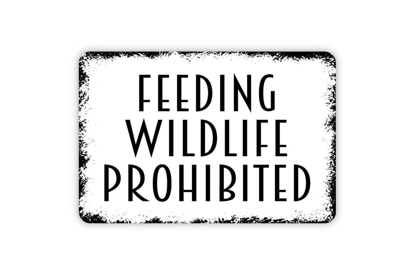 Feeding Wildlife Prohibited Sign - Do Not Feed Animals Metal Indoor or Outdoor Wall Art