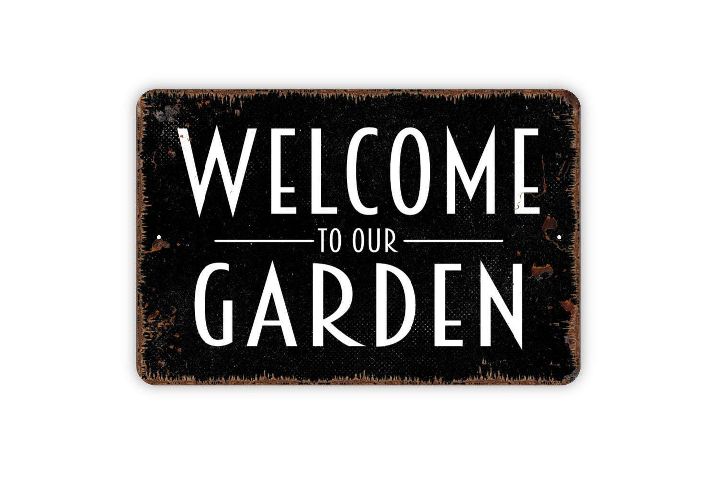 Welcome To Our Garden Sign – Outdoor Yard Patio Flower Bed Wall Decor – Garden Entryway Greeting Sign – Rustic Metal Sign or Sticker