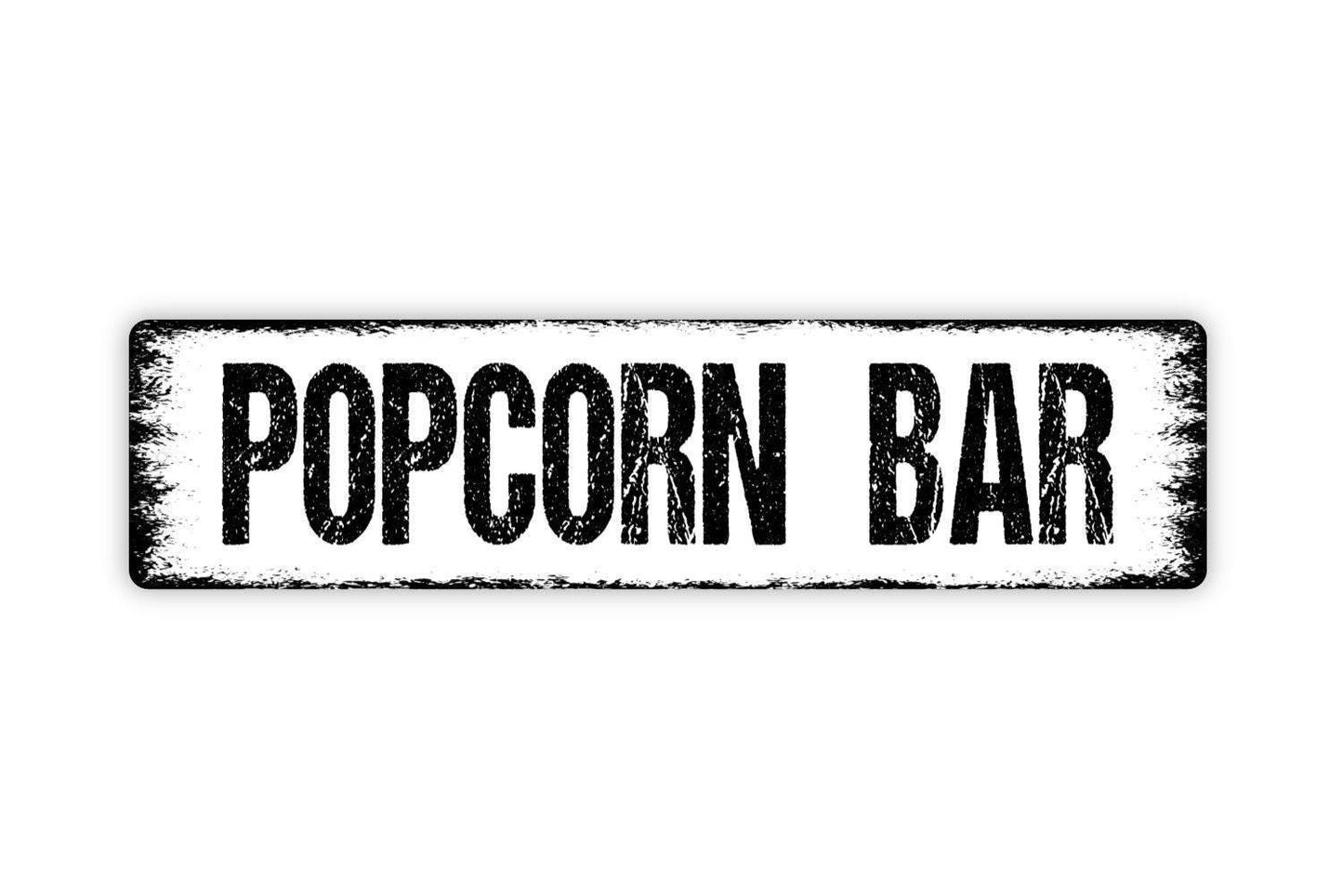 Popcorn Bar Sign - Kitchen Pantry Snacks Self Serve Candy Soda Pop Buttery Vinyl Sticker Or Street Metal Sign or Door Name Plate Plaque