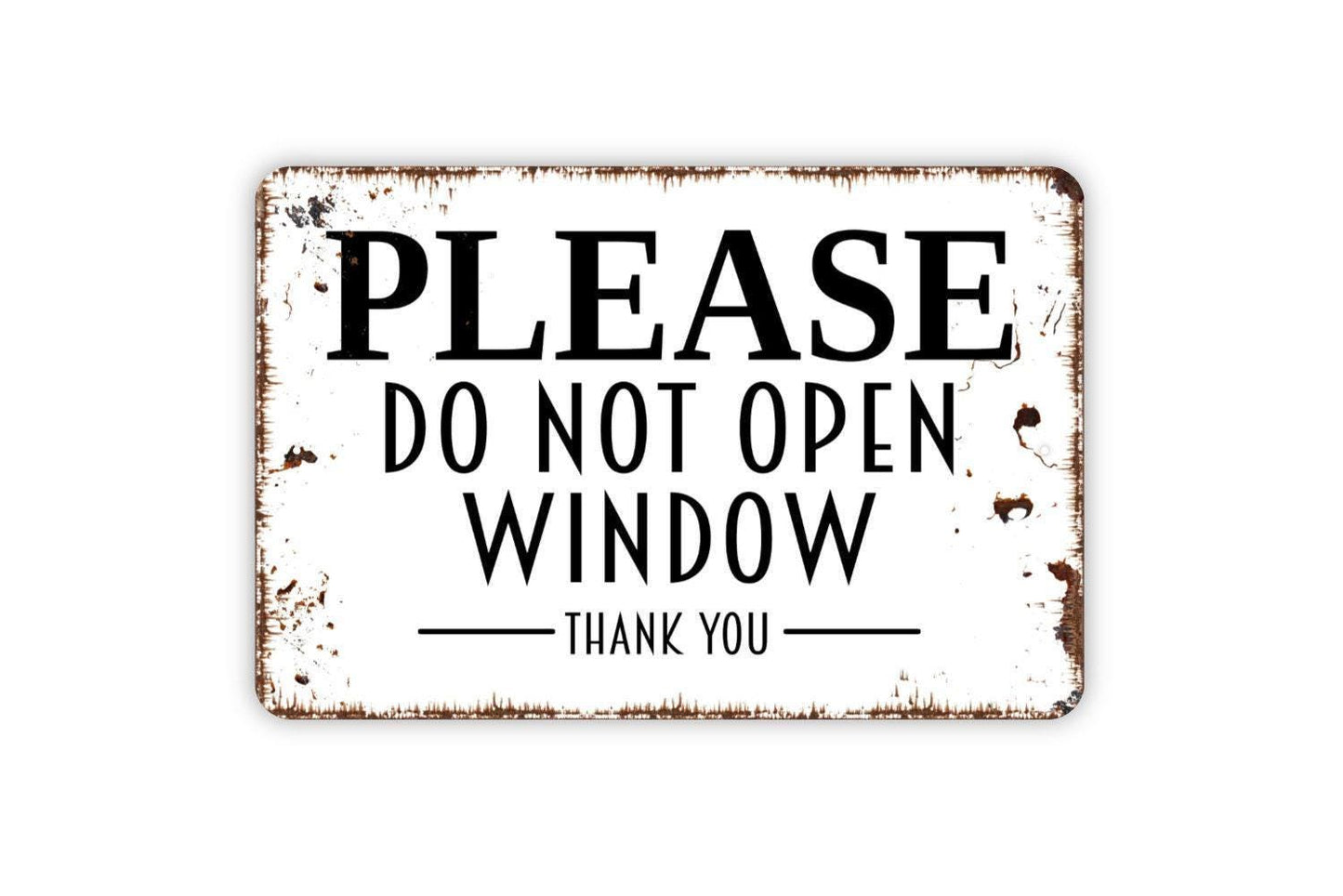 Please Do Not Open Window Thank You Sign - Keep Windows Closed Vinyl Sticker Or Modern Wall Art Outdoor Or Indoor