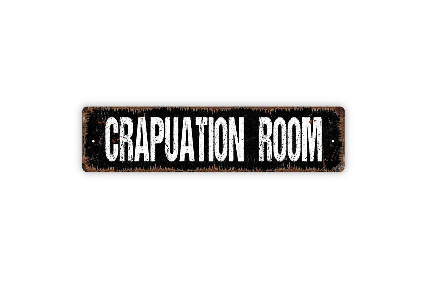 Crapuation Room Sign | Funny Bathroom Humor Wall Decor | Rustic Farmhouse Restroom Toilet Joke Guest Bath Sign | Metal Sign or Vinyl Sticker
