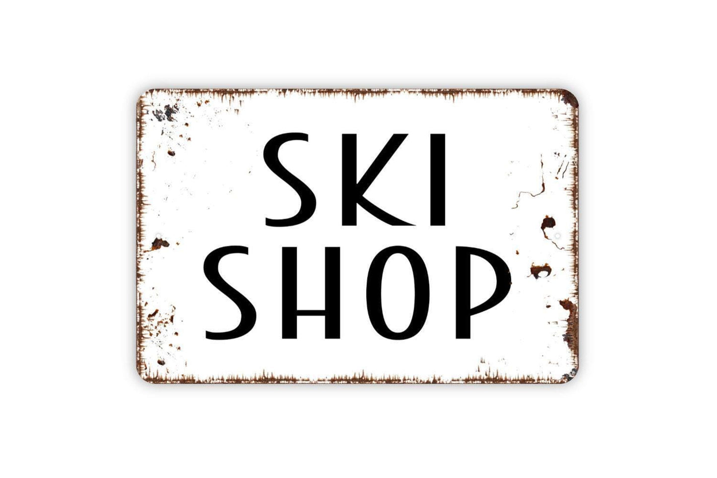 Ski Shop Sign Metal or Vinyl Sticker | Rustic Ski Lodge Decor | Winter Sports Wall Art | Cabin Ski Sign | Skier Gift Lodge Sticker