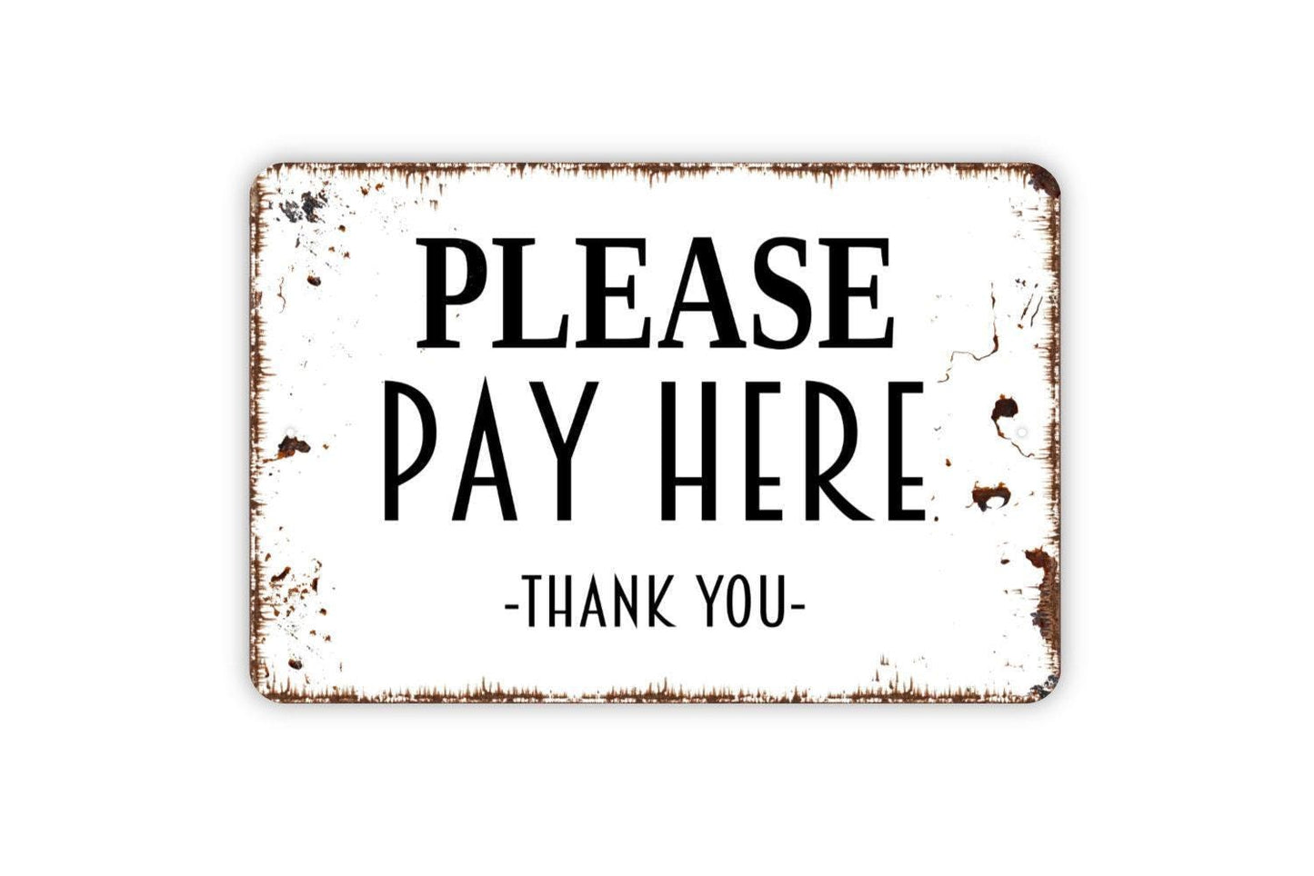 Please Pay Here Thank You Sign - Metal Sign, Farmhouse Contemporary Modern Wall Metal Sign