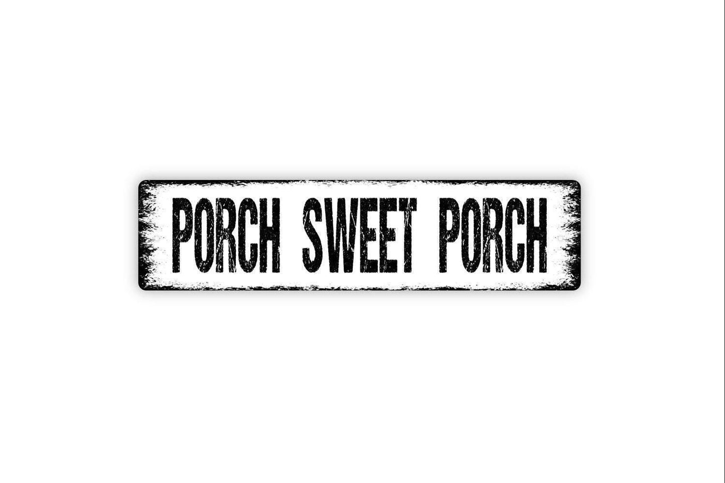 Porch Sweet Porch Sign - Funny Vinyl Sticker Or Custom Metal Street Sign or Door Name Plate Plaque