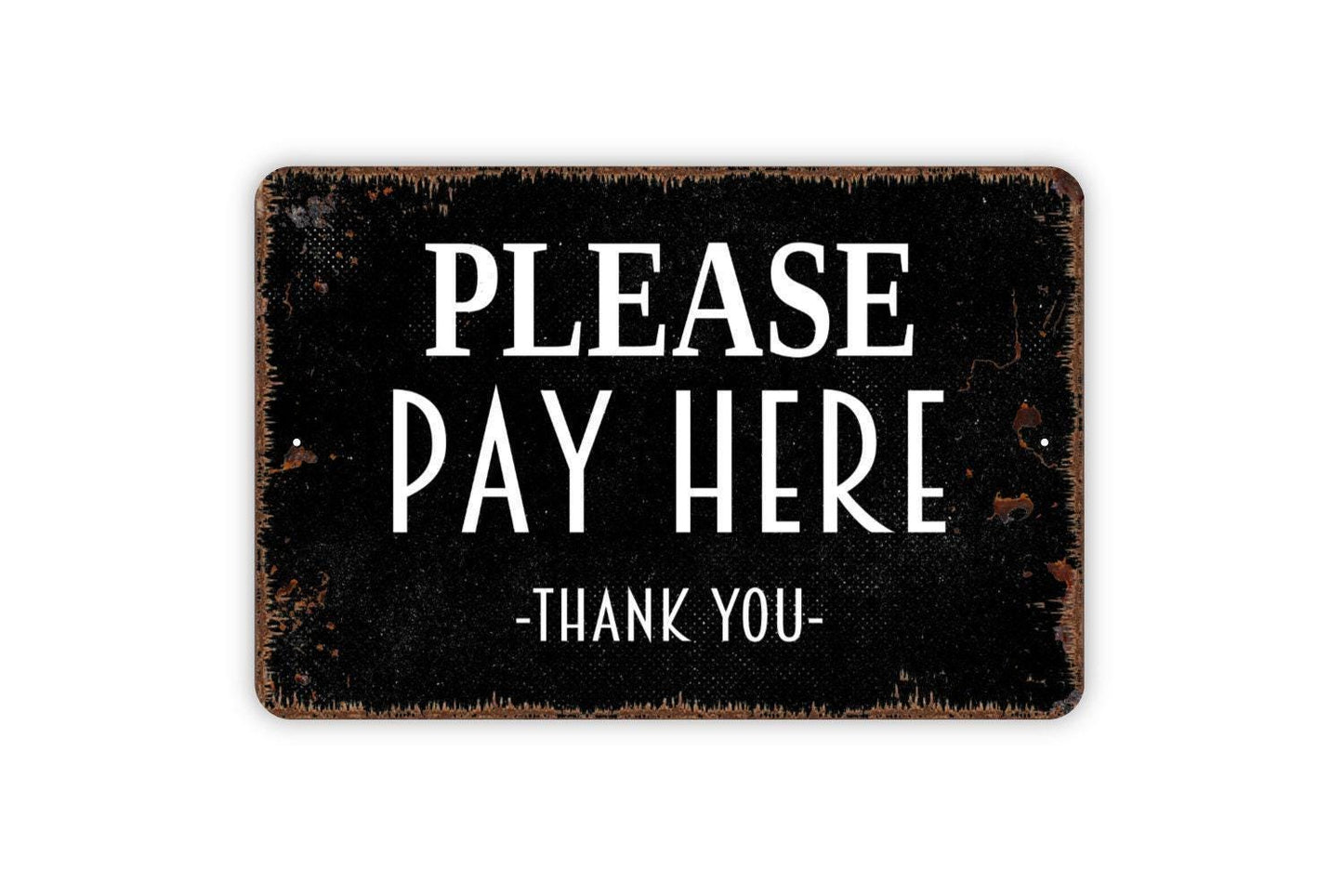 Please Pay Here Thank You Sign - Metal Sign, Farmhouse Contemporary Modern Wall Metal Sign