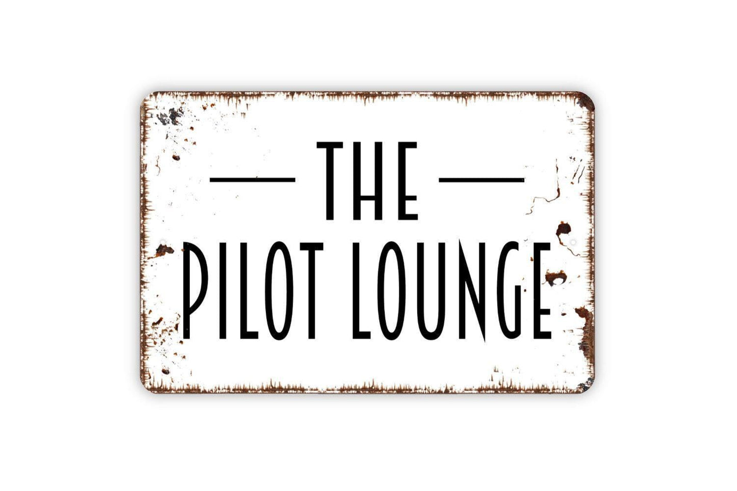 Pilot Lounge Metal Sign - Aviation Airplane Metal Wall Art - Indoor or Outdoor