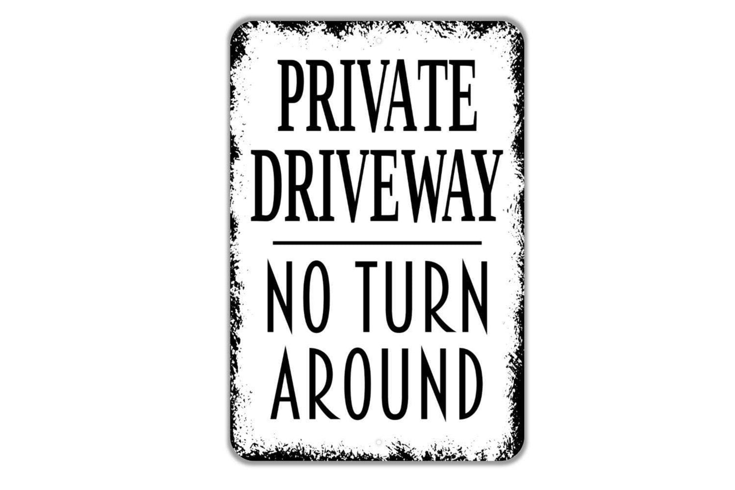 Private Driveway No Turn Around Sign | Security Warning Wall Sign | Metal Sign or Vinyl Sticker for Home, Road, or Property Entrance